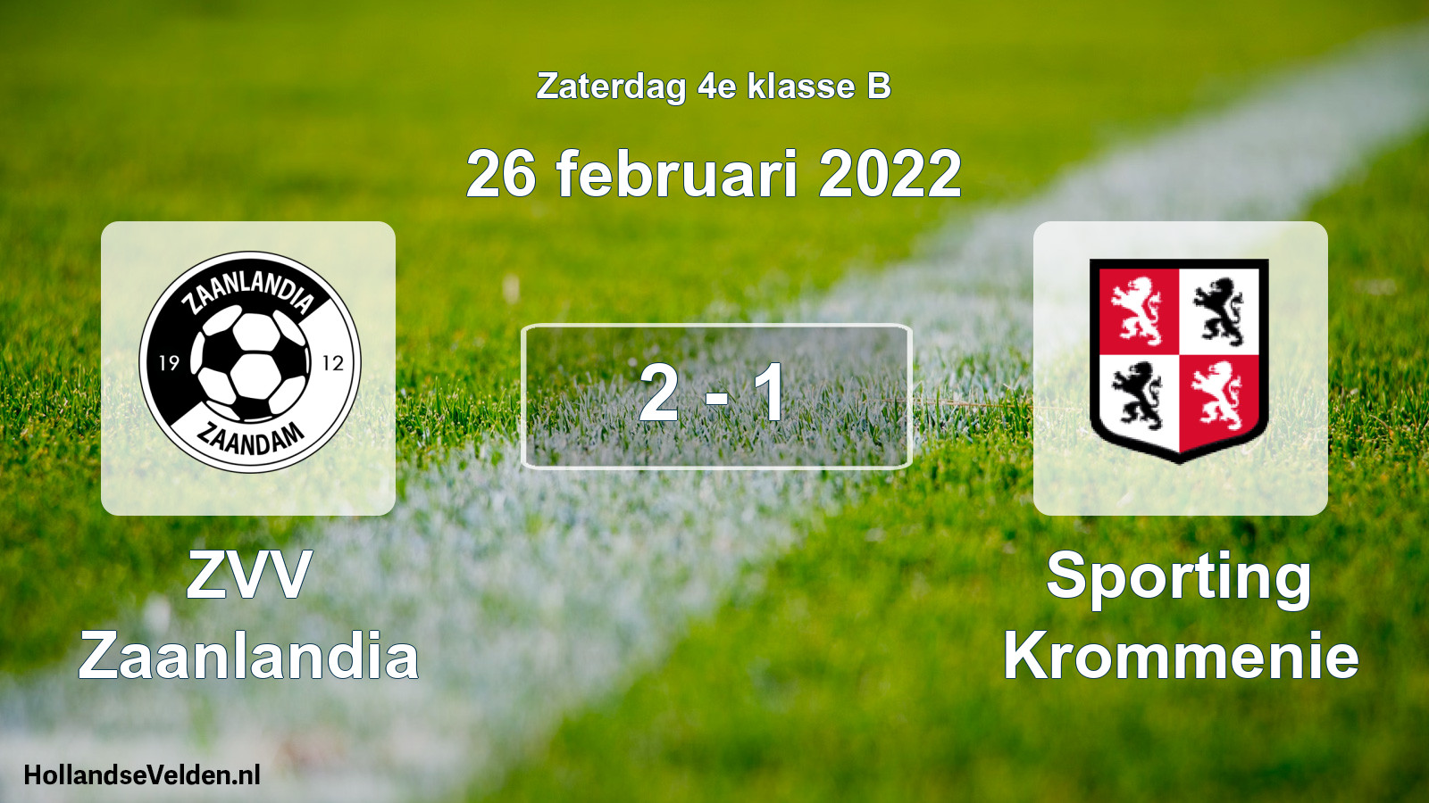 Total number of matches played: ZVV Zaanlandia - Sporting Krommenie 2 - 1 (26 February 2022)