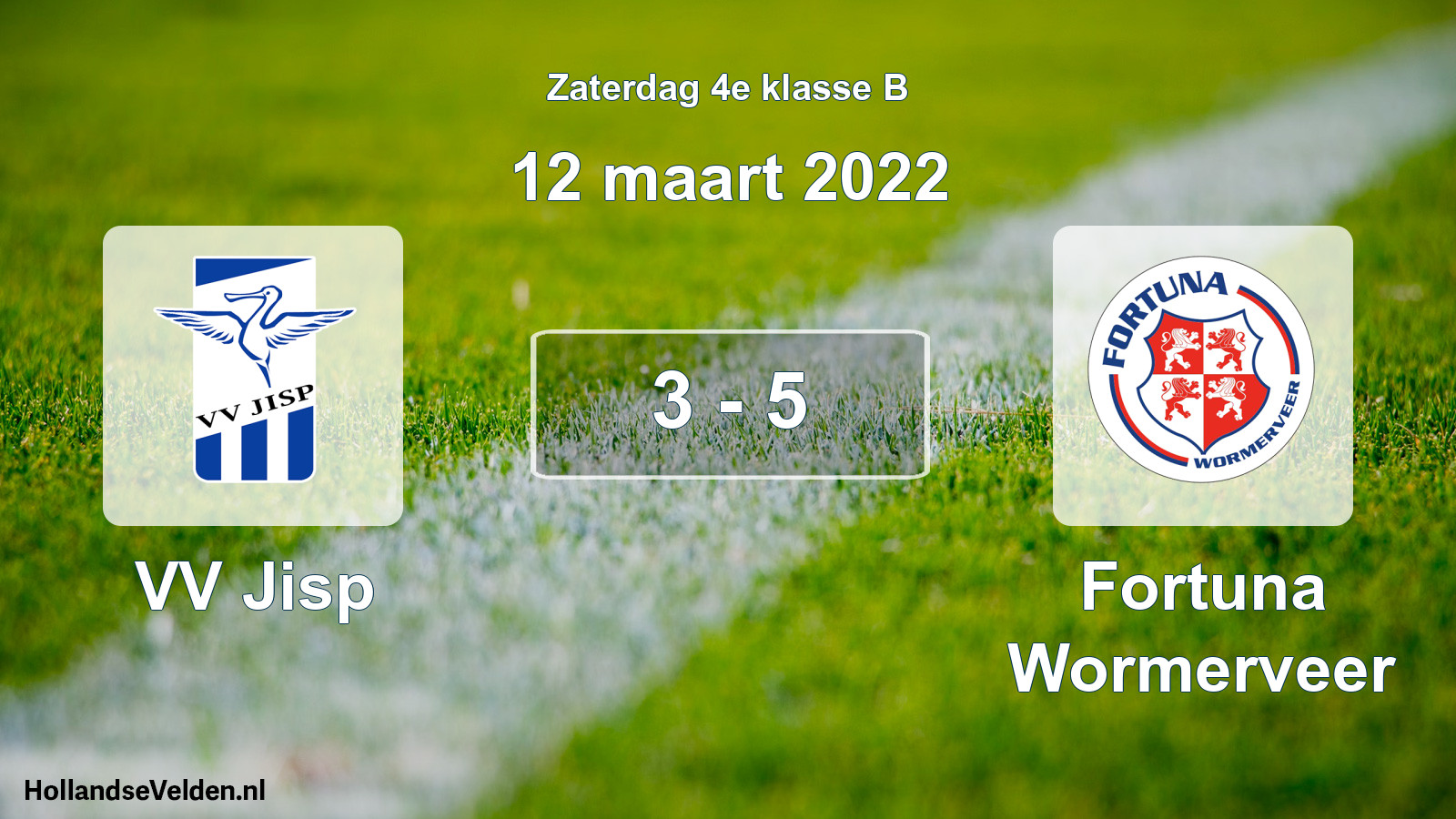 Total number of matches played: VV Jisp - Fortuna Wormerveer 3 - 5 (12 March 2022)