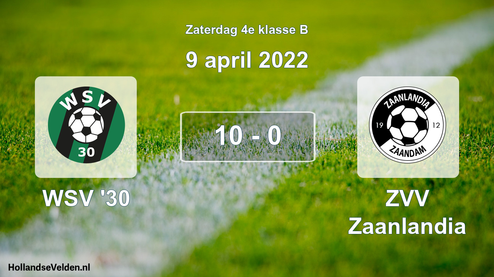 Total number of matches played: WSV '30 - ZVV Zaanlandia 10 - 0 (9 April 2022)