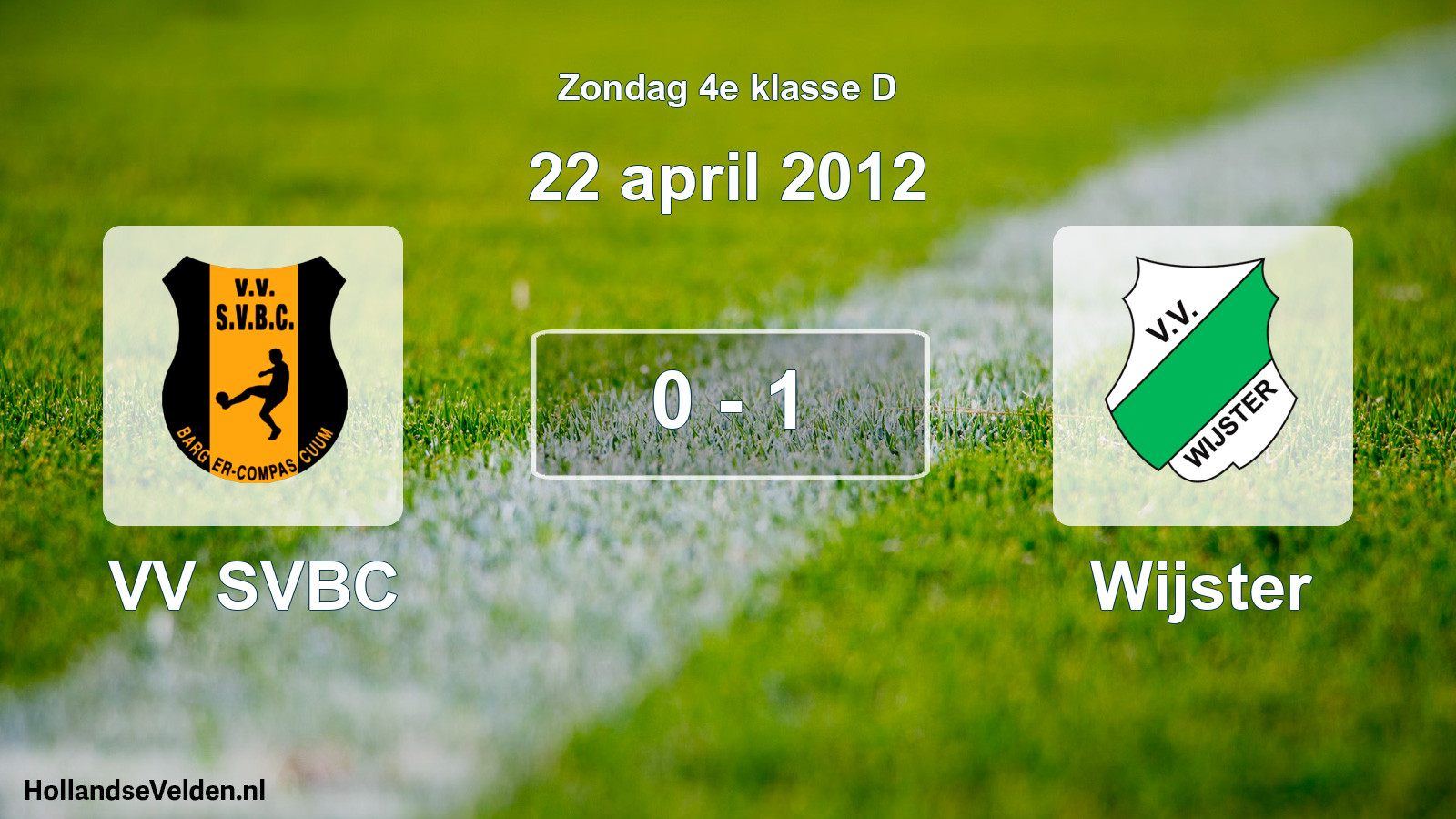 Total number of matches played: VV SVBC - Wijster 0 - 1 (22 April 2012)
