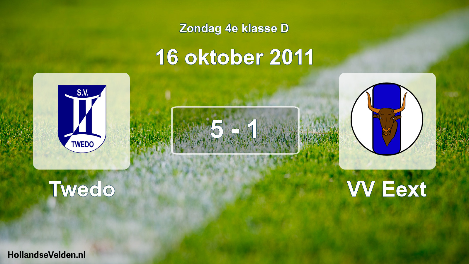 Total number of matches played: Twedo - VV Eext 5 - 1 (16 October 2011)