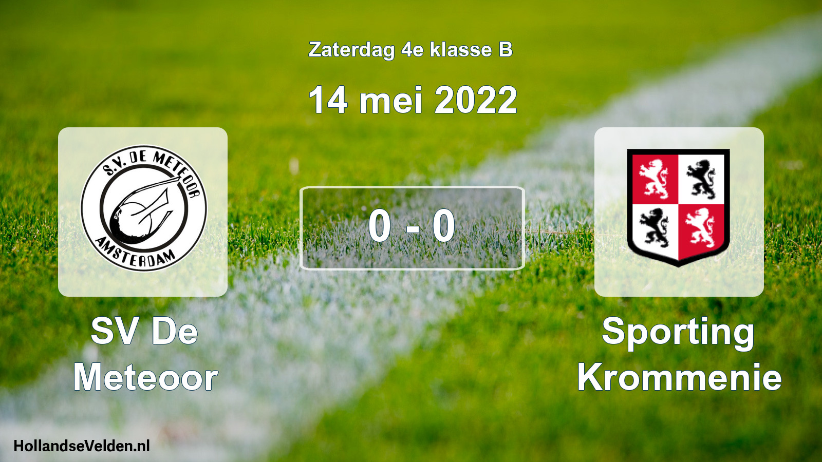 Total number of matches played: SV De Meteoor - Sporting Krommenie 0 - 0 (14 May 2022)