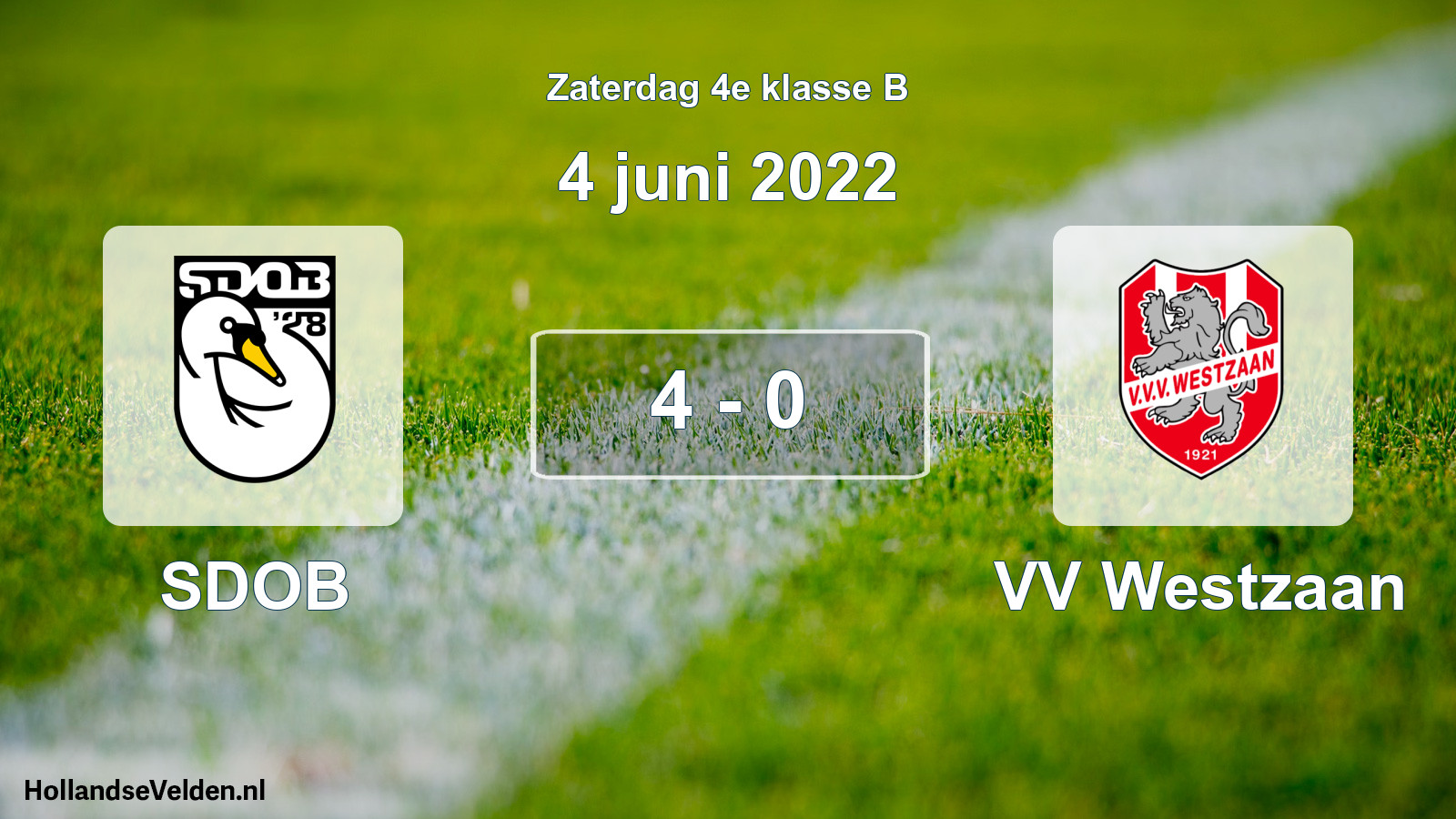 Total number of matches played: SDOB - VV Westzaan 4 - 0 (4 June 2022)