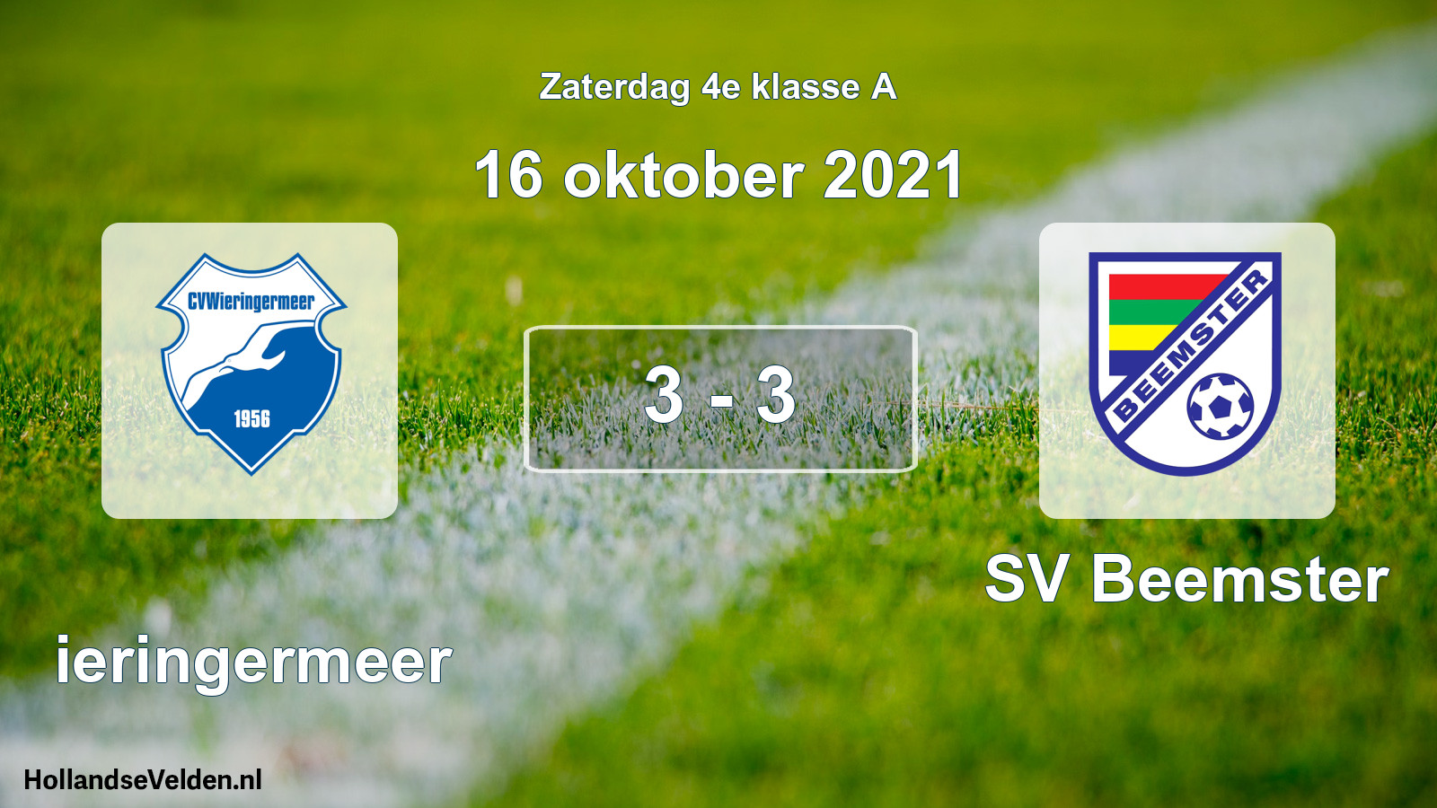 Total number of matches played: Wieringermeer - SV Beemster 3 - 3 (16 October 2021)