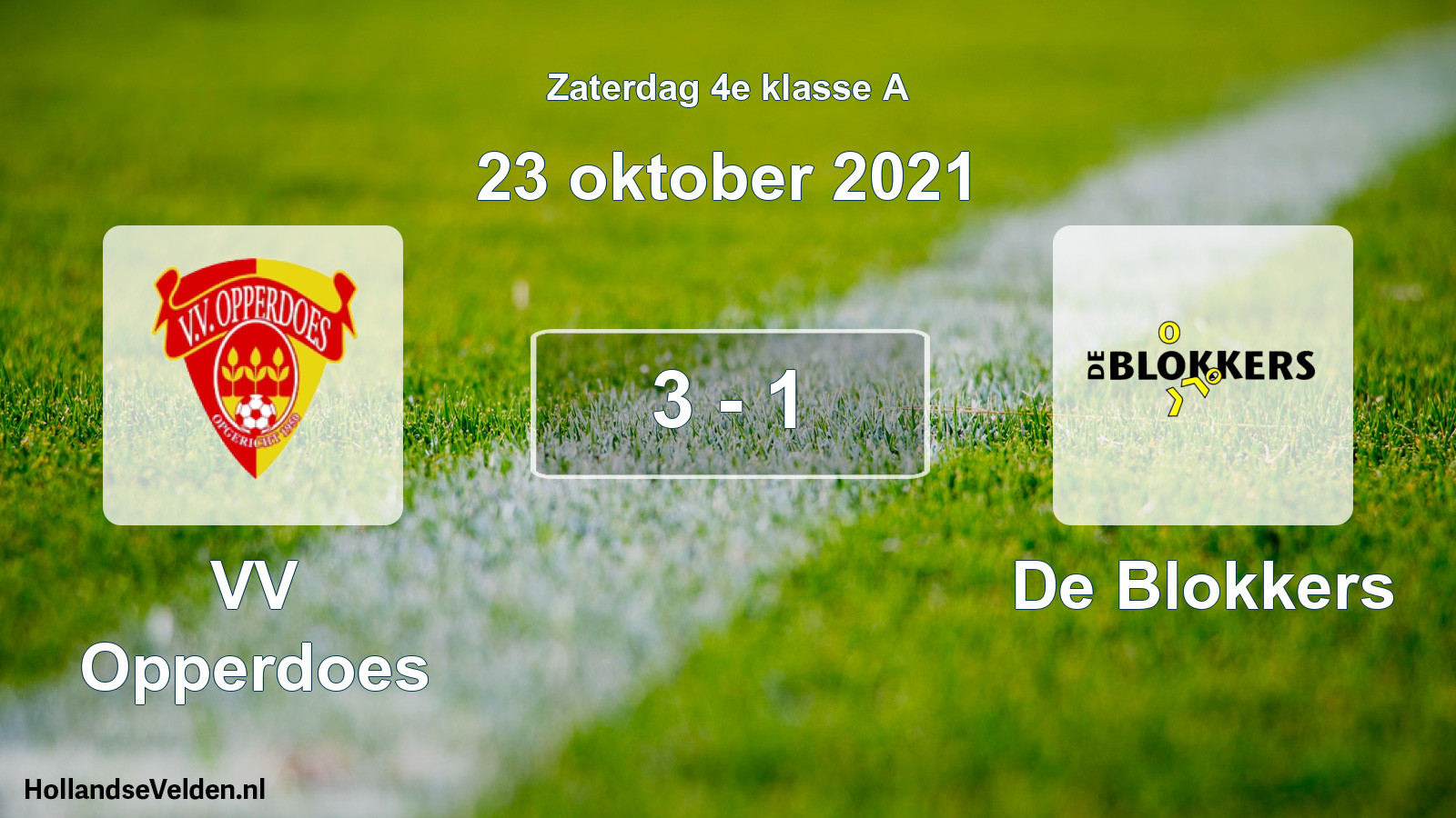 Total number of matches played: VV Opperdoes - De Blokkers 3 - 1 (23 October 2021)