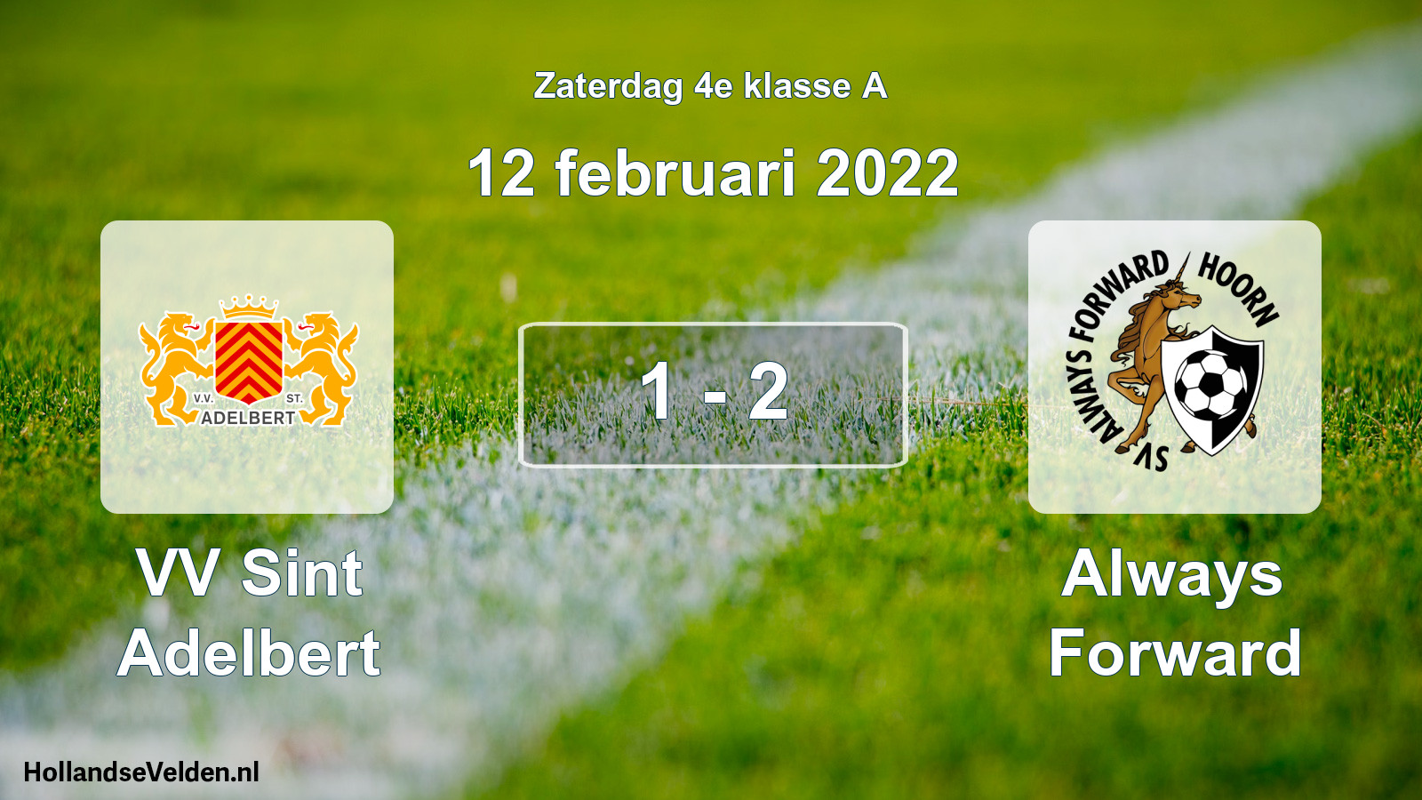 Total number of matches played: VV Sint Adelbert - Always Forward 1 - 2 (12 February 2022)