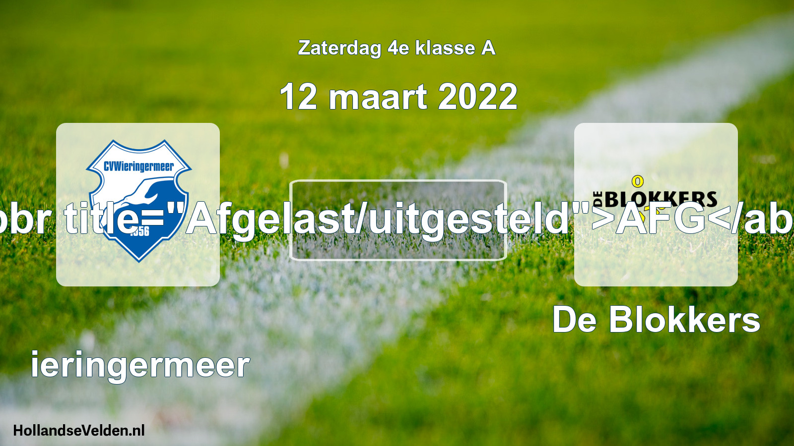 Scheduled Match: Wieringermeer - De Blokkers (12 March 2022)
