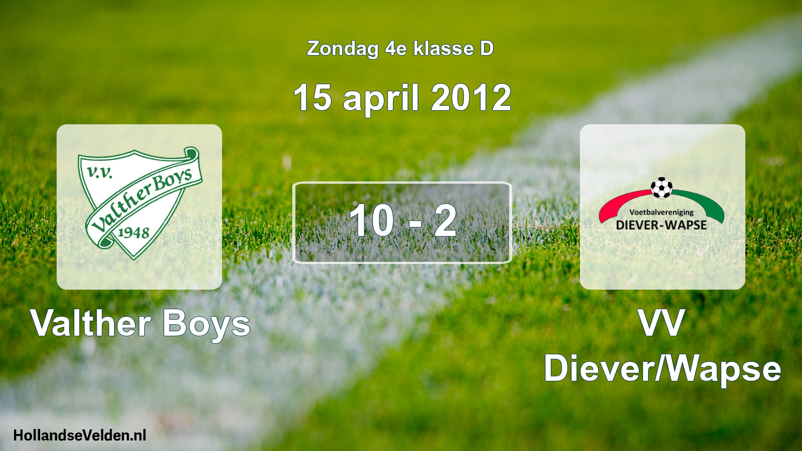 Total number of matches played: Valther Boys - VV Diever/Wapse 10 - 2 (15 April 2012)