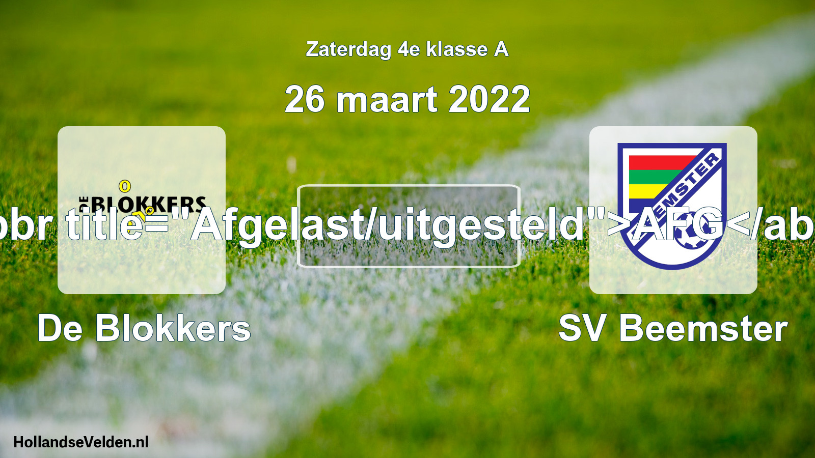 Scheduled Match: De Blokkers - SV Beemster (26 March 2022)