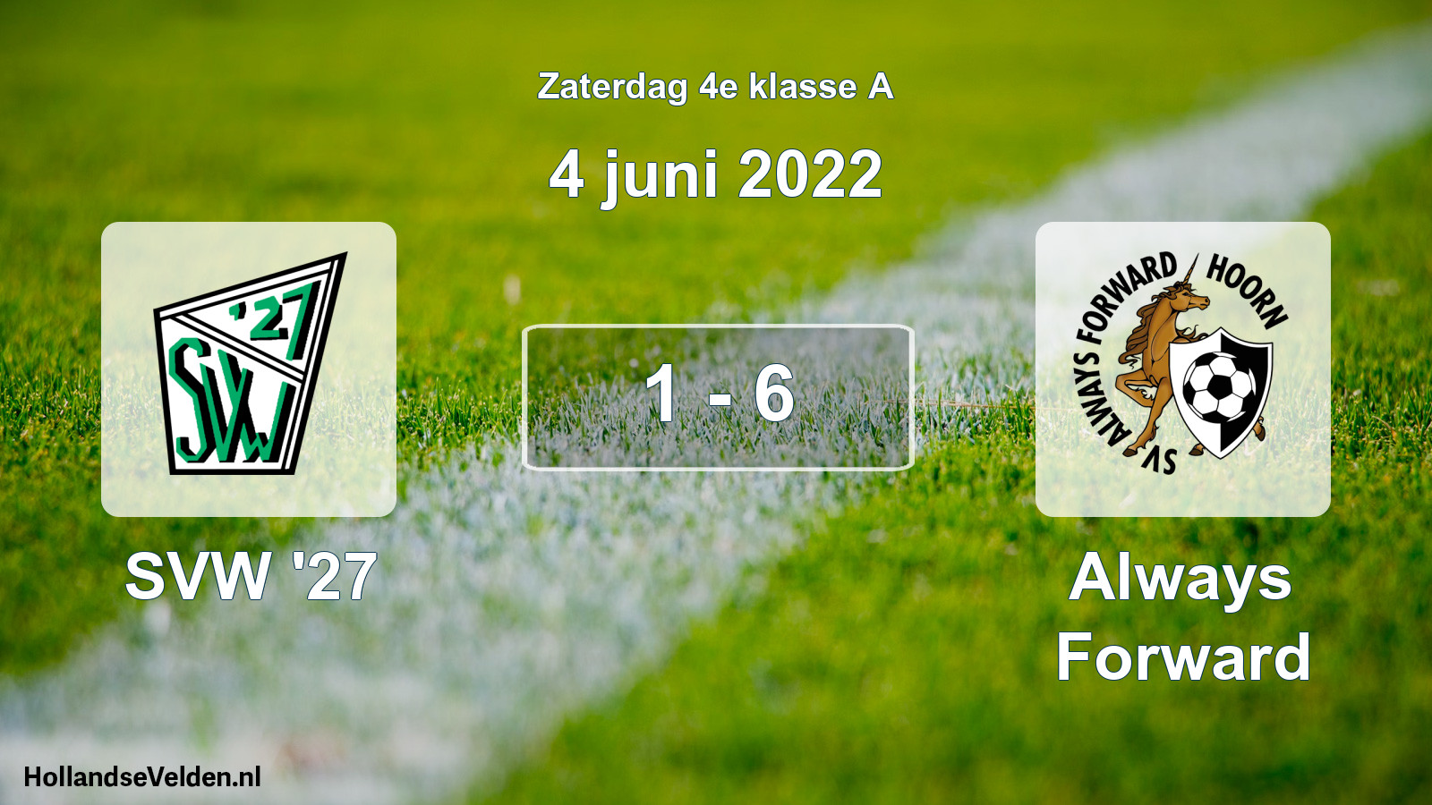 Total number of matches played: SVW '27 - Always Forward 1 - 6 (4 June 2022)