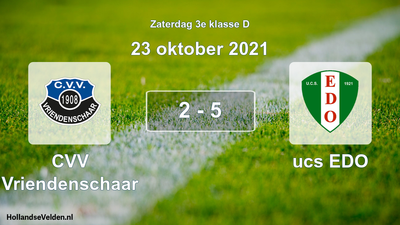 Total number of matches played: CVV Vriendenschaar - ucs EDO 2 - 5 (23 October 2021)