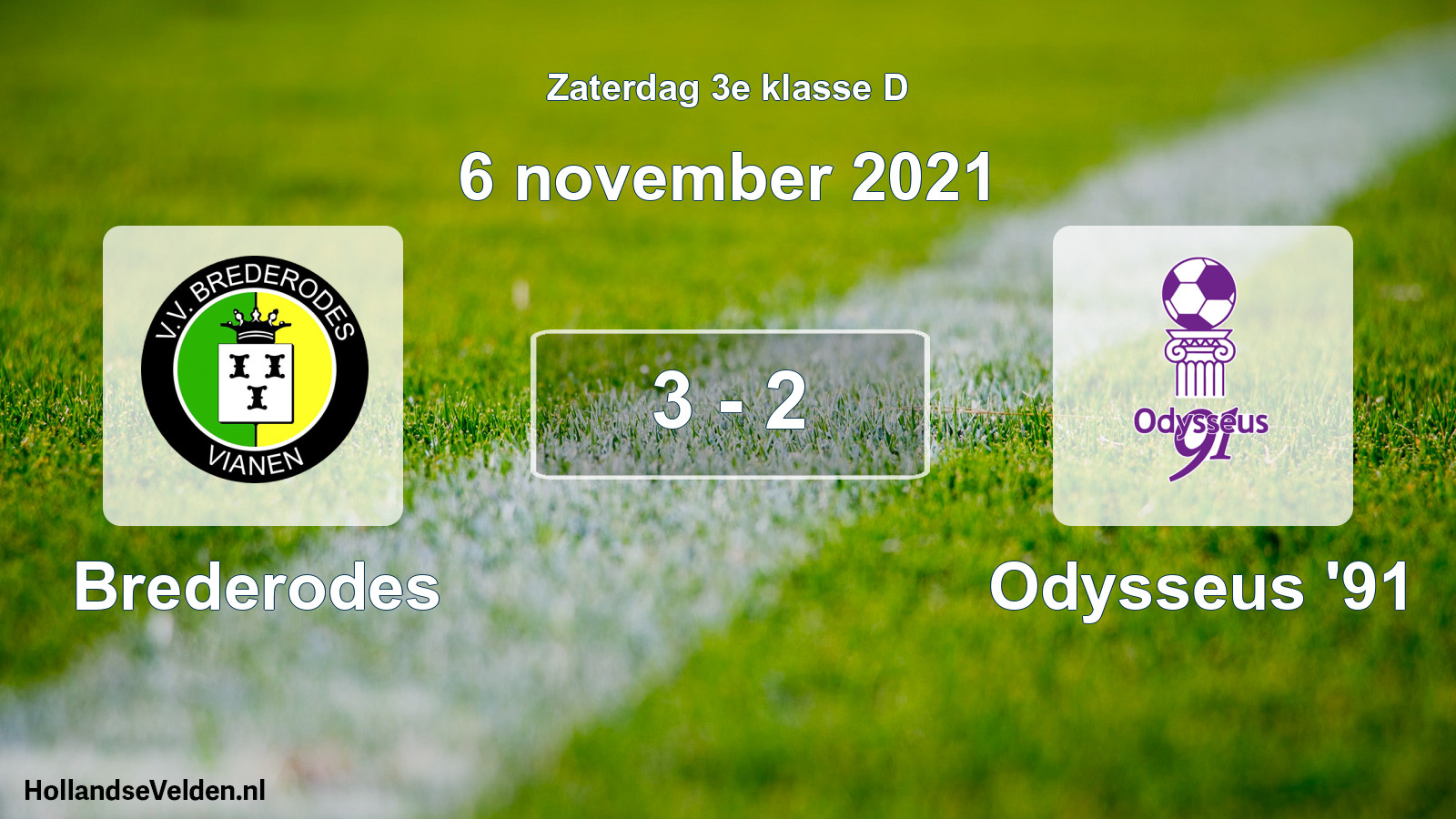 Total number of matches played: Brederodes - Odysseus '91 3 - 2 (6 November 2021)