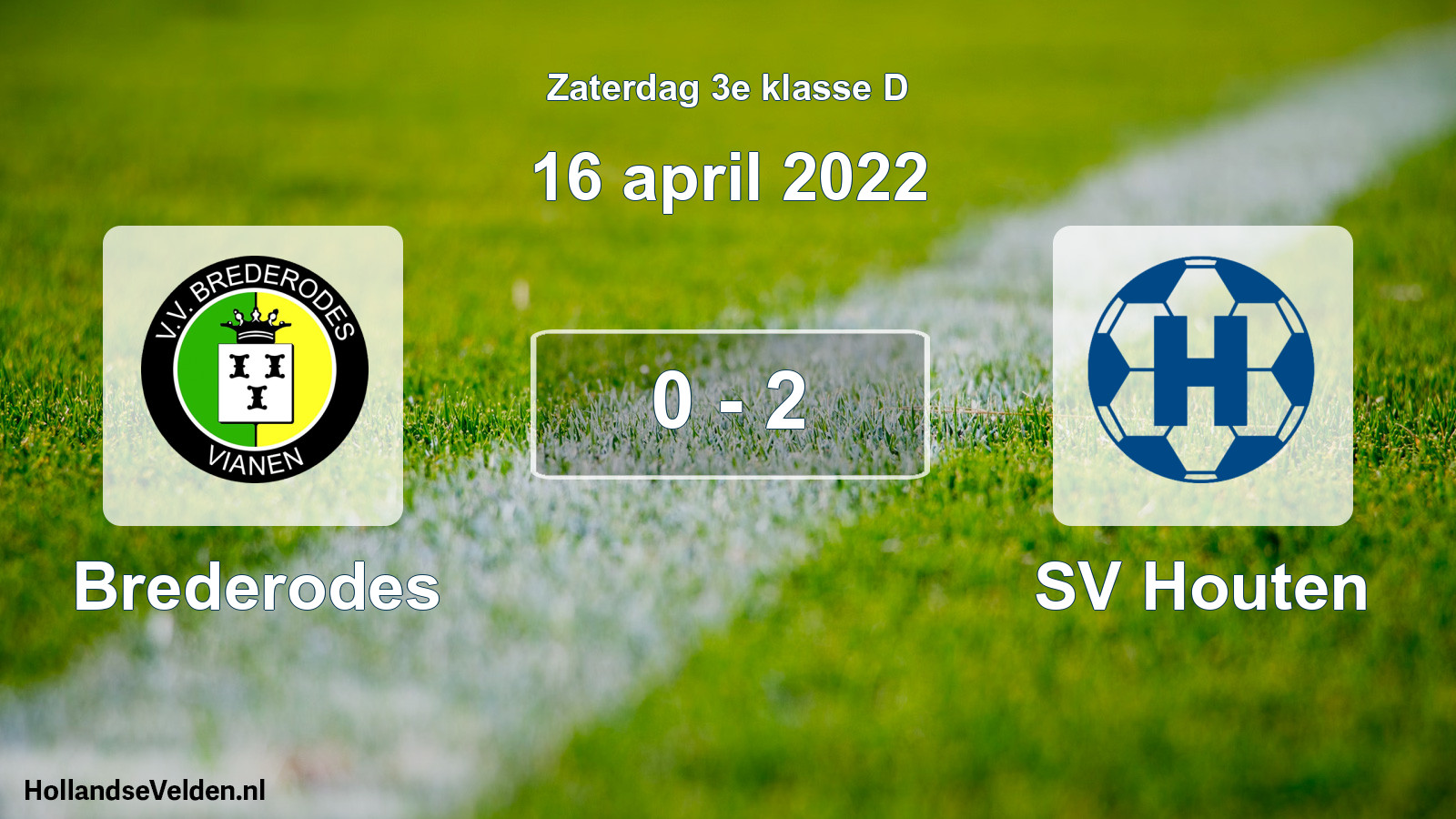 Total number of matches played: Brederodes - SV Houten 0 - 2 (16 April 2022)