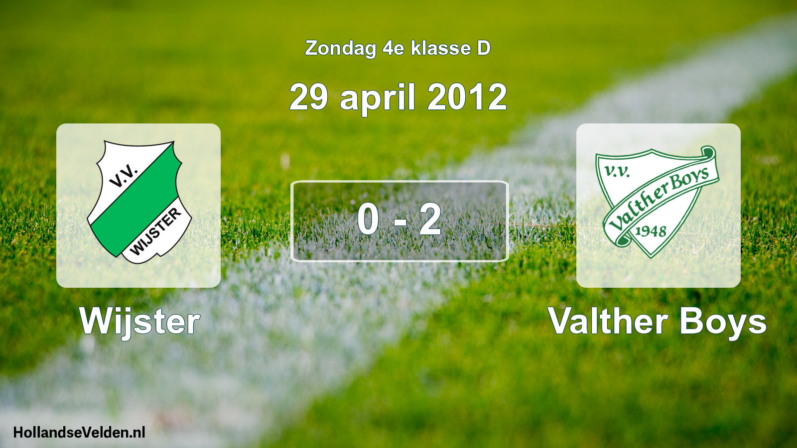 Total number of matches played: Wijster - Valther Boys 0 - 2 (29 April 2012)