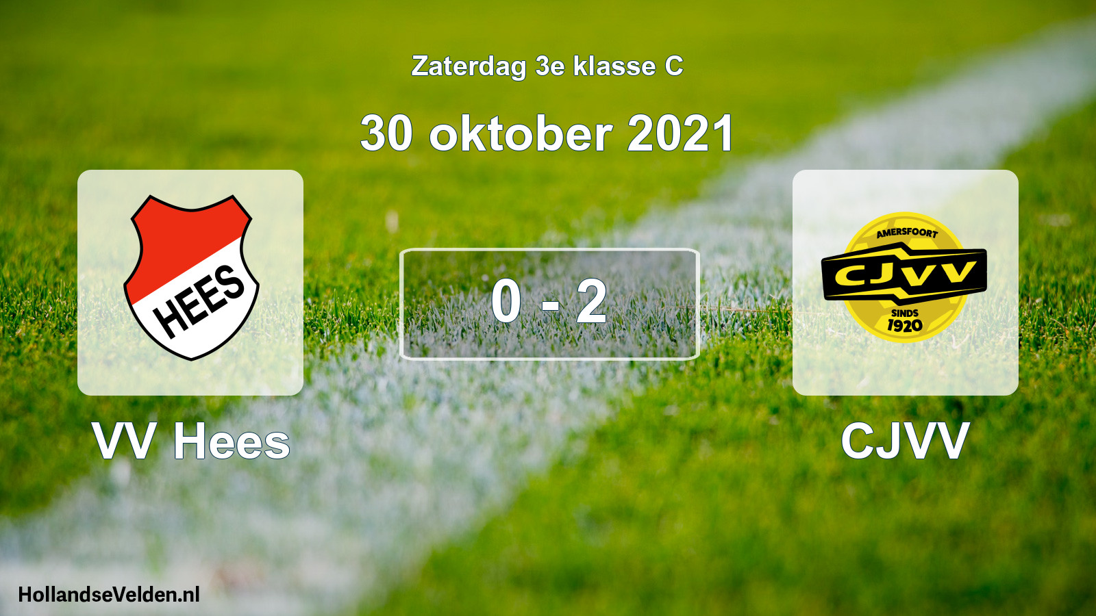 Total number of matches played: VV Hees - CJVV 0 - 2 (30 October 2021)