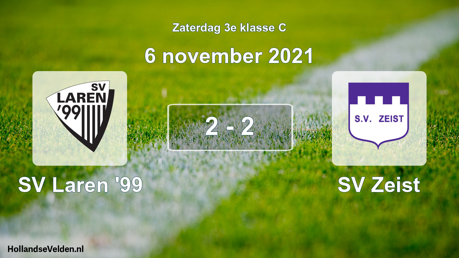 Total number of matches played: SV Laren '99 - SV Zeist 2 - 2 (6 November 2021)