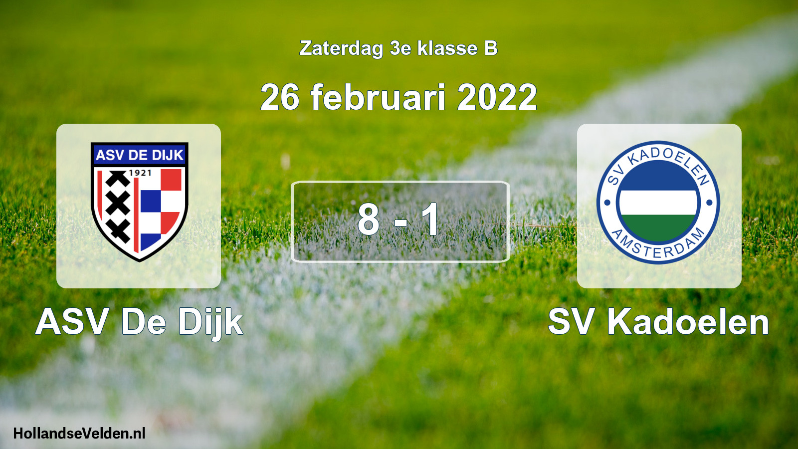 Total number of matches played: ASV De Dijk - SV Kadoelen 8 - 1 (26 February 2022)