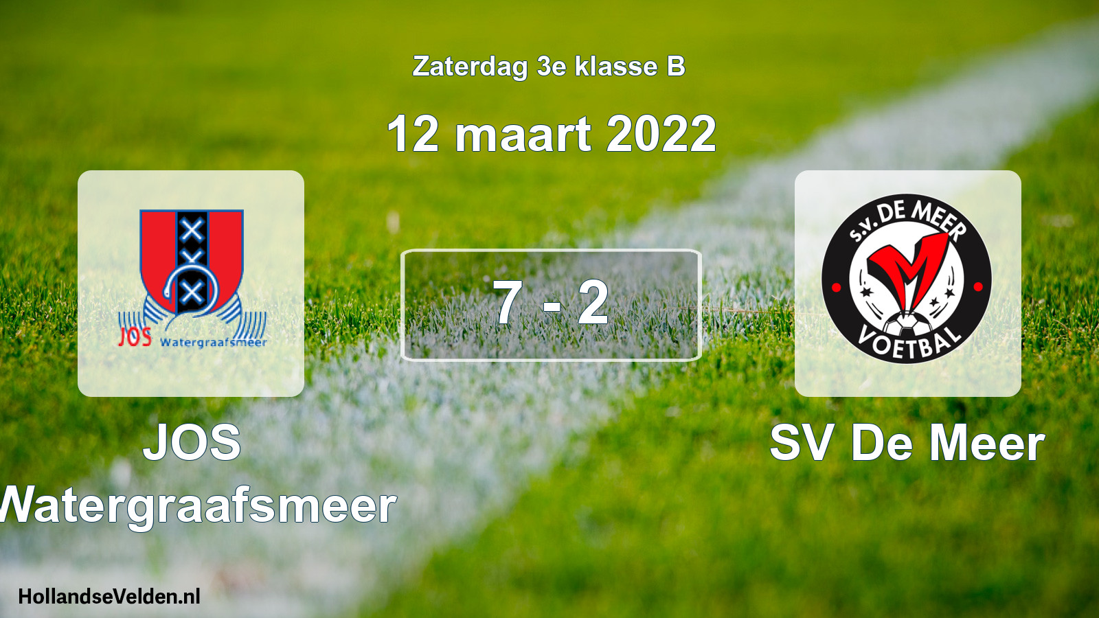 Total number of matches played: JOS Watergraafsmeer - SV De Meer 7 - 2 (12 March 2022)
