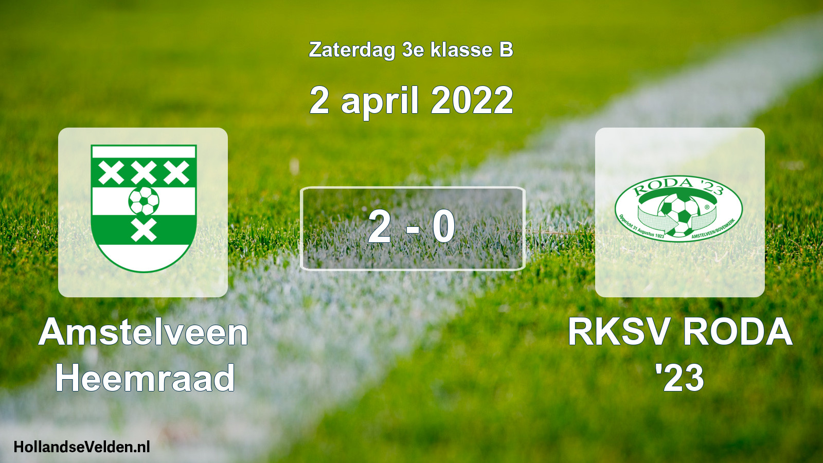 Total number of matches played: Amstelveen Heemraad - RKSV RODA '23 2 - 0 (2 April 2022)