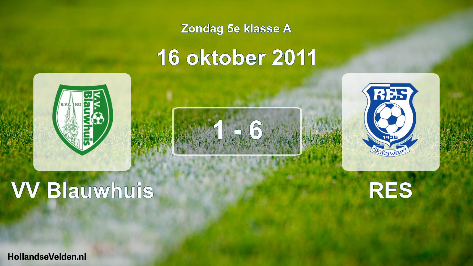 Total number of matches played: VV Blauwhuis - RES 1 - 6 (16 October 2011)