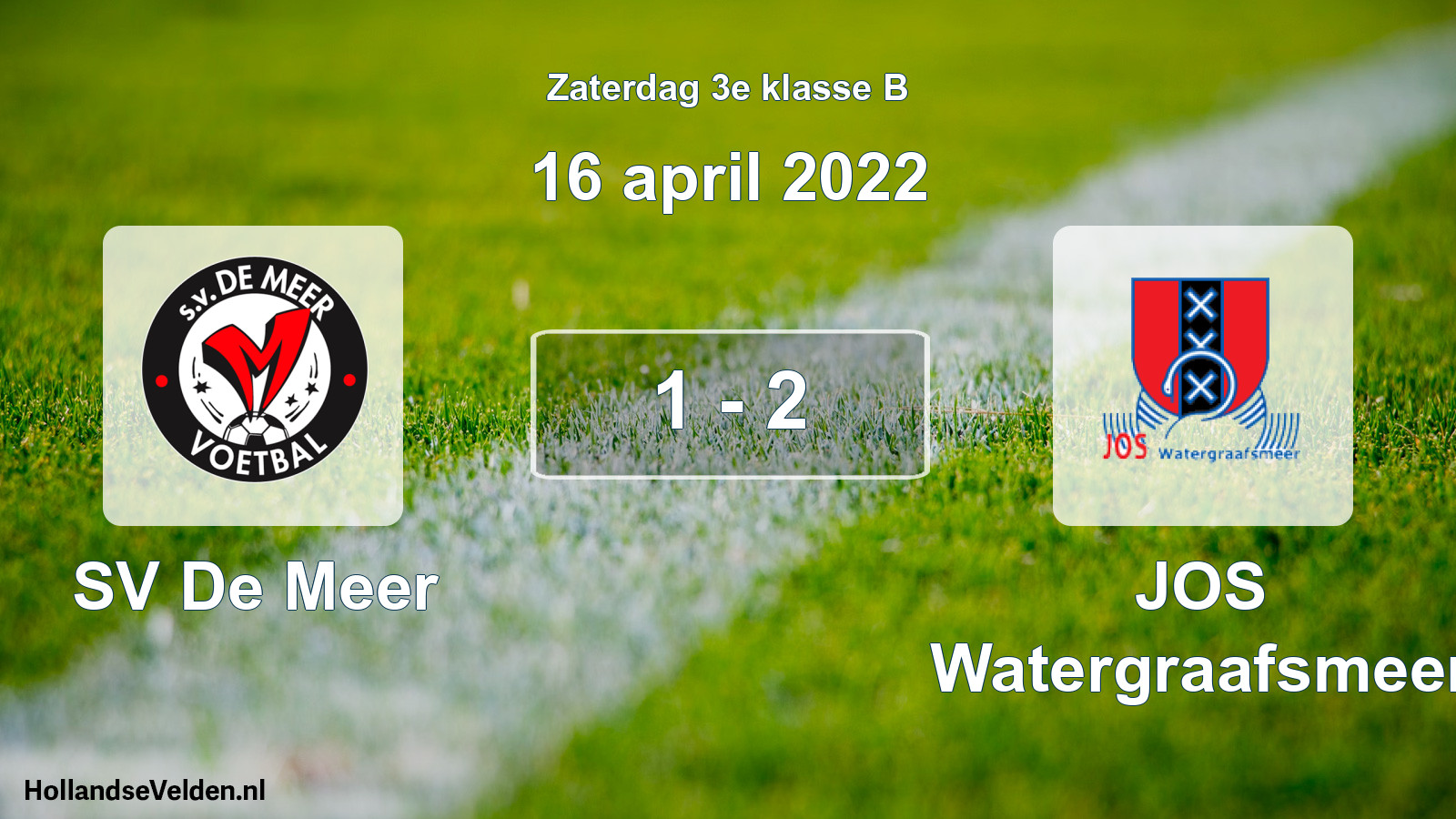 Total number of matches played: SV De Meer - JOS Watergraafsmeer 1 - 2 (16 April 2022)