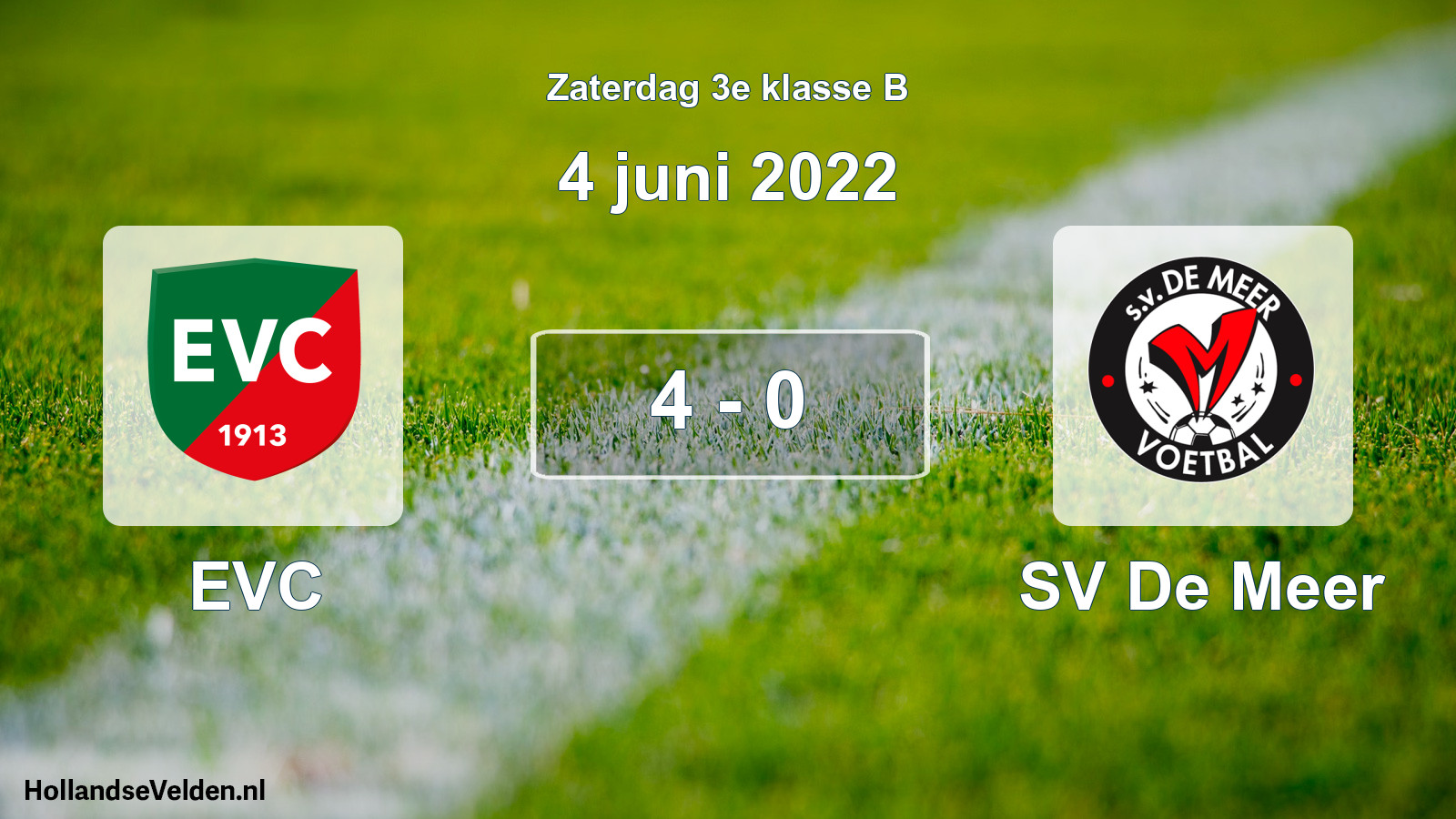 Total number of matches played: EVC - SV De Meer 4 - 0 (4 June 2022)