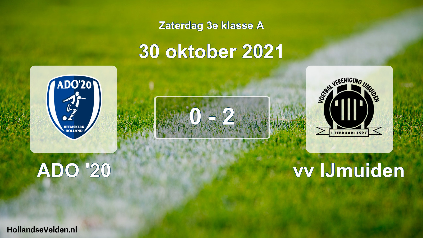 Total number of matches played: ADO '20 - vv IJmuiden 0 - 2 (30 October 2021)