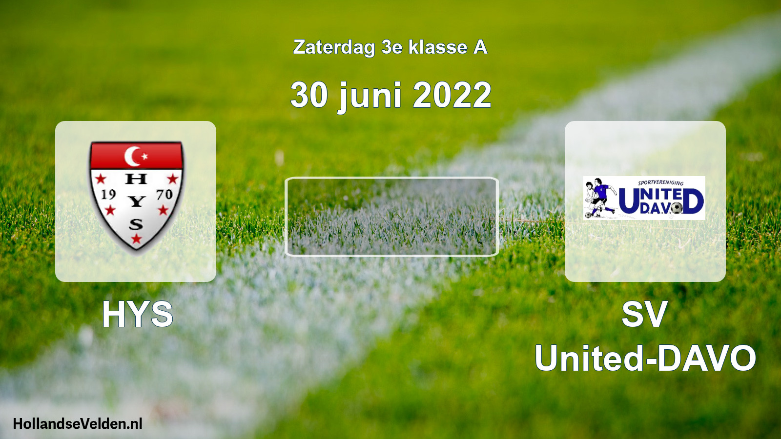 Scheduled Match: HYS - SV United-DAVO (30 June 2022)