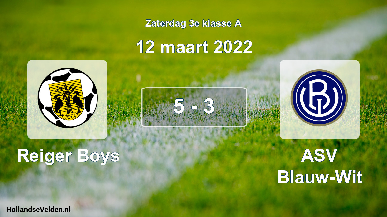 Gespeelde wedstrijd: Reiger Boys - ASV Blauw-Wit 5 - 3 (12 maart 2022)