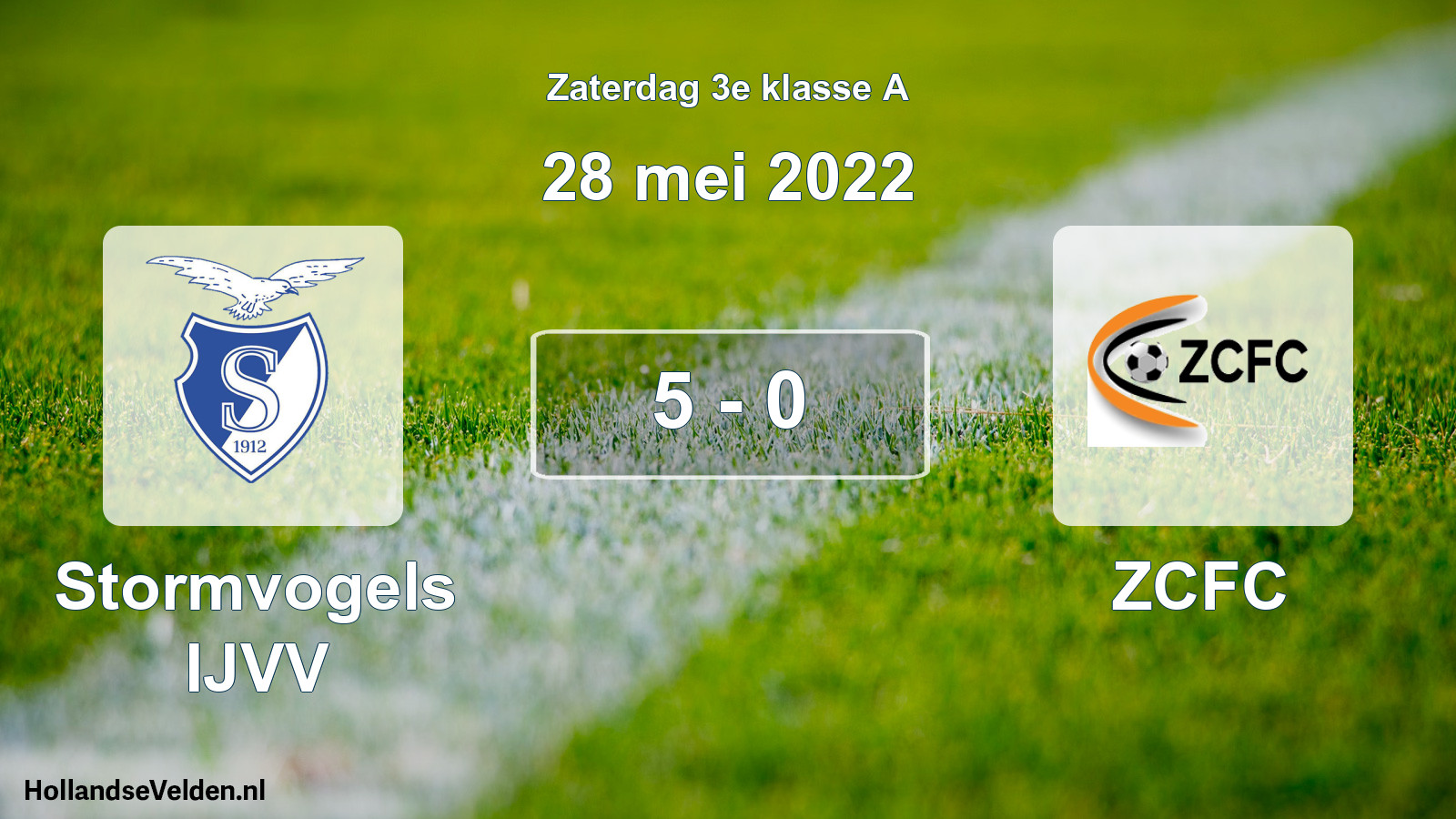 Total number of matches played: Stormvogels IJVV - ZCFC 5 - 0 (28 May 2022)
