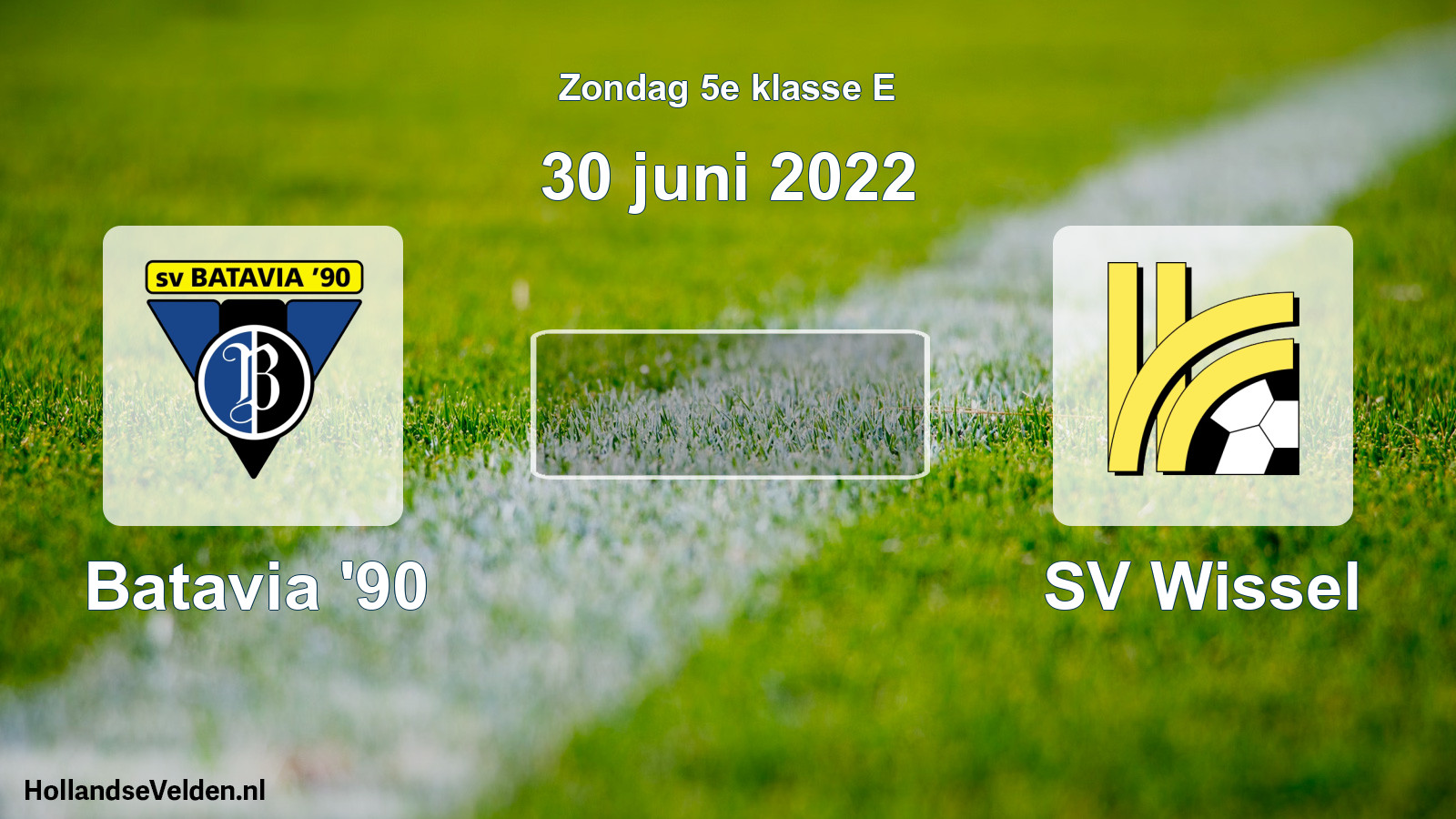 Scheduled Match: Batavia '90 - SV Wissel (30 June 2022)