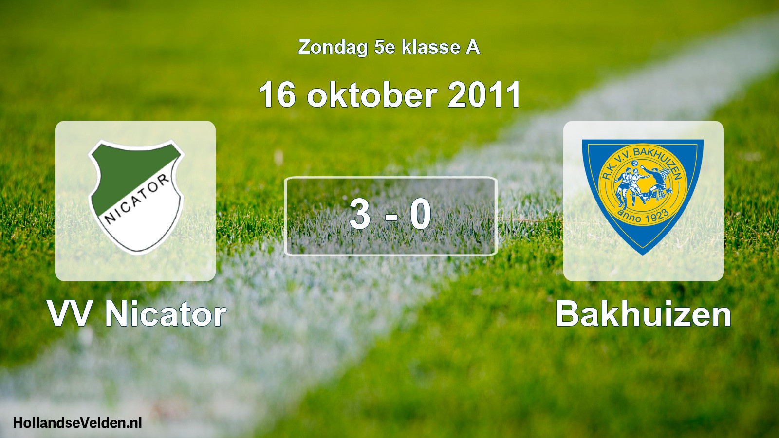 Total number of matches played: VV Nicator - Bakhuizen 3 - 0 (16 October 2011)