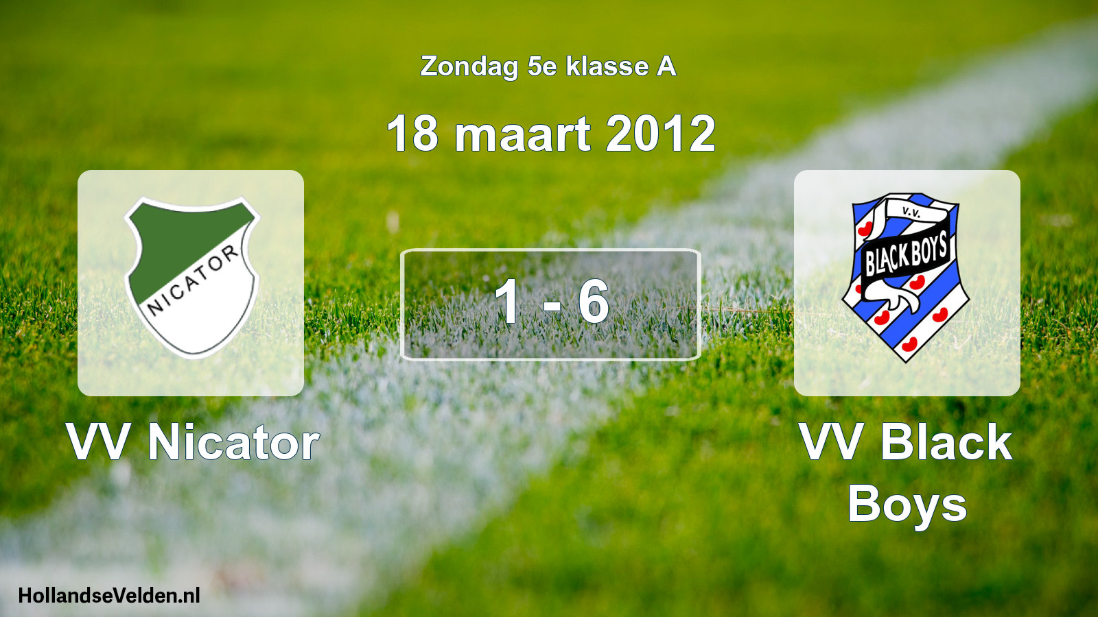 Total number of matches played: VV Nicator - VV Black Boys 1 - 6 (18 March 2012)