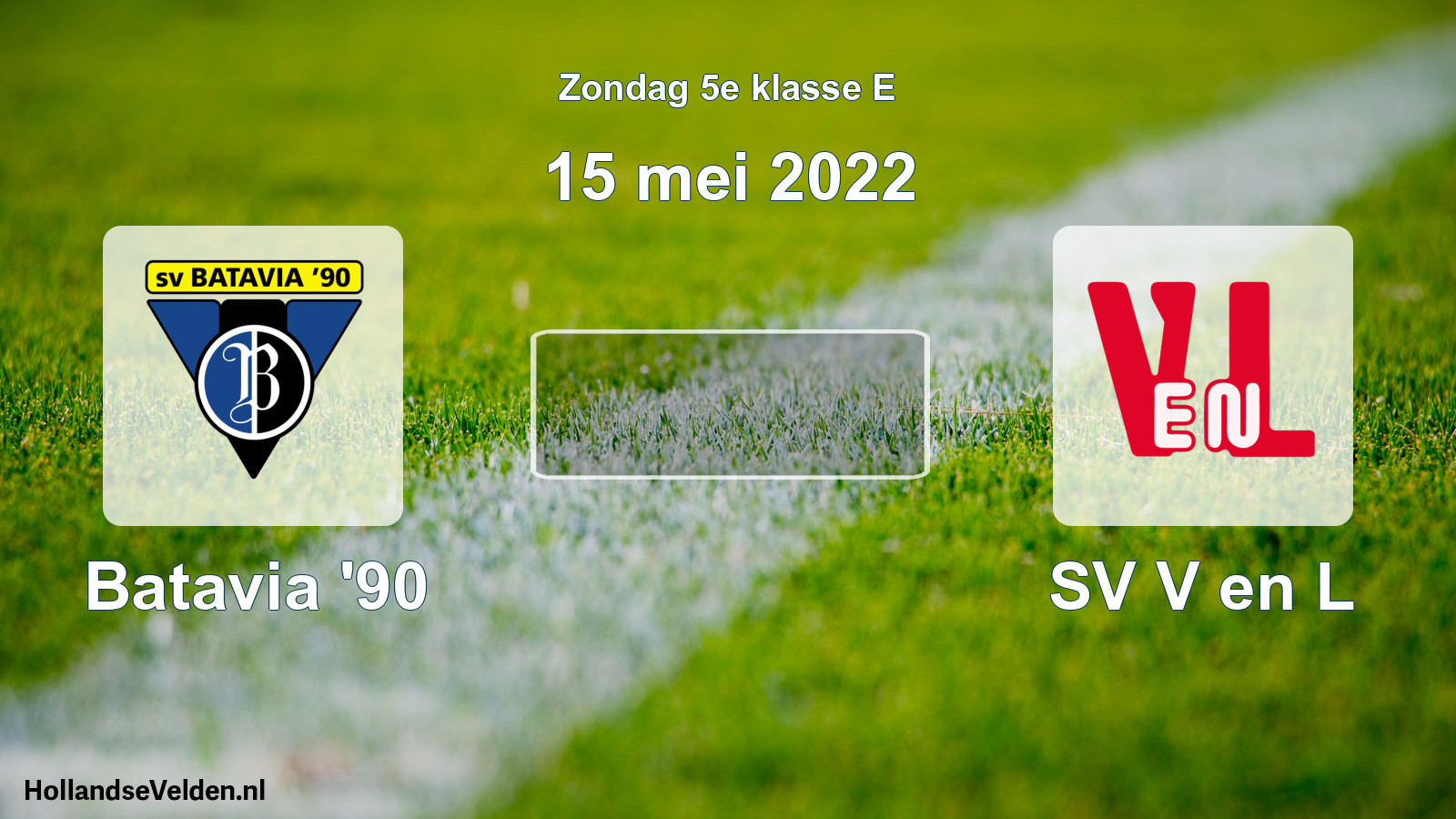 Scheduled Match: Batavia '90 - SV V en L (15 May 2022)