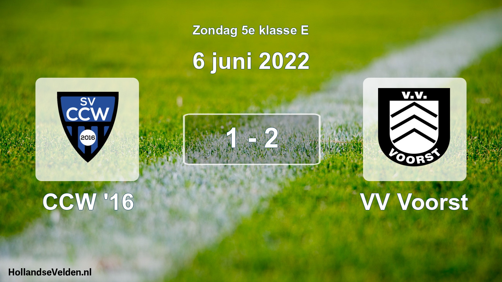Total number of matches played: CCW '16 - VV Voorst 1 - 2 (6 June 2022)