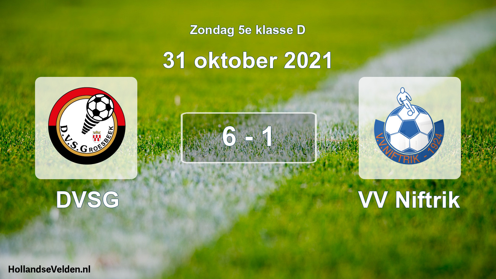 Total number of matches played: DVSG - VV Niftrik 6 - 1 (31 October 2021)