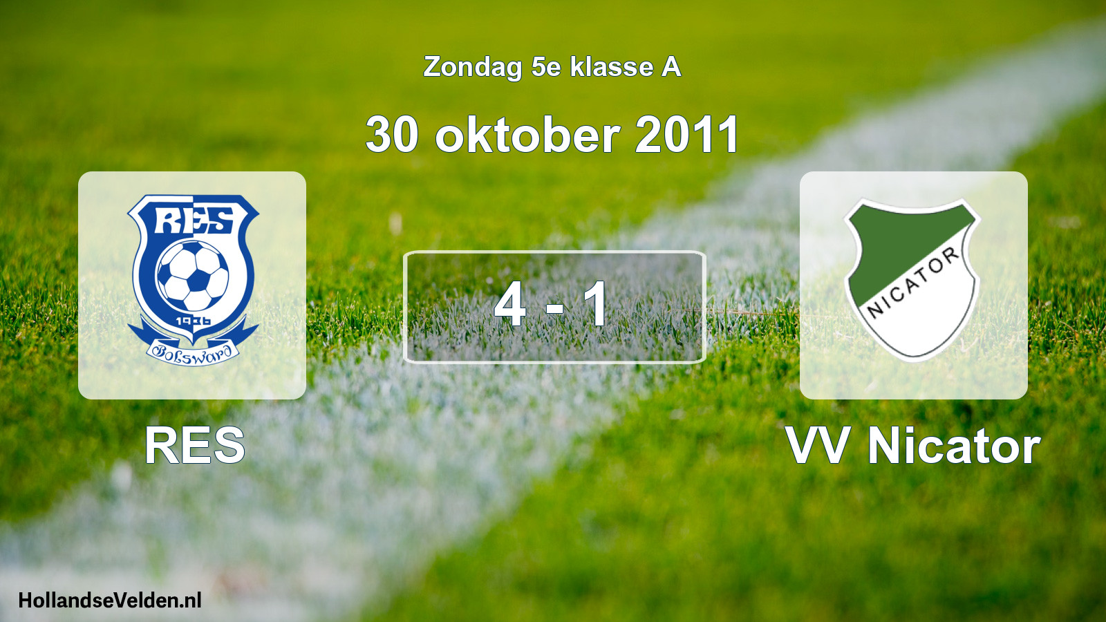 Total number of matches played: RES - VV Nicator 4 - 1 (30 October 2011)