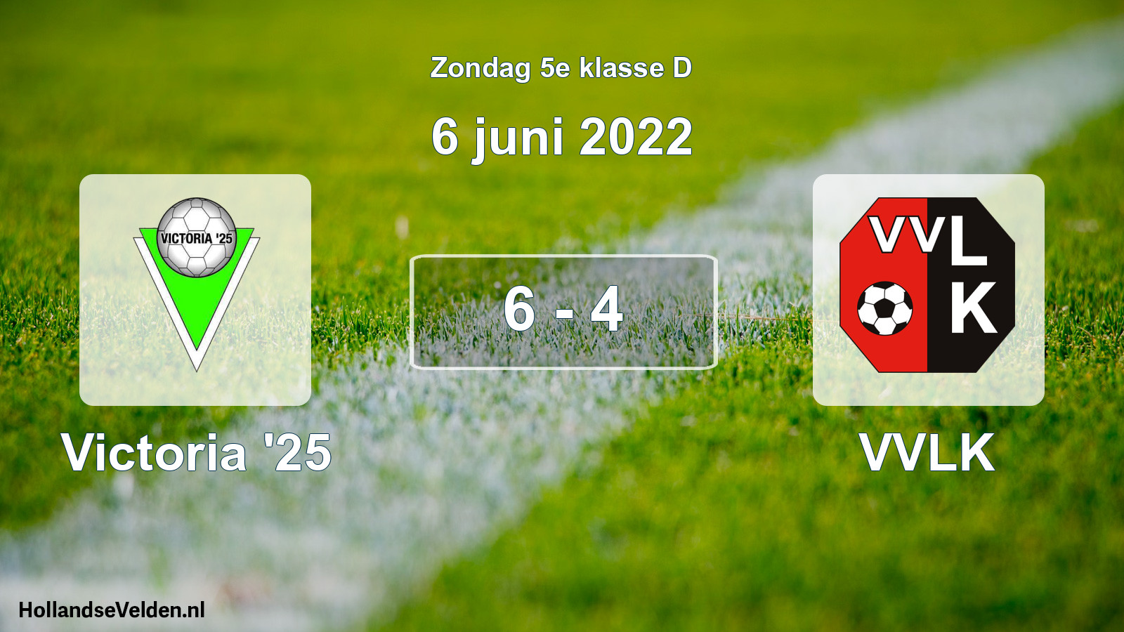 Total number of matches played: Victoria '25 - VVLK 6 - 4 (6 June 2022)