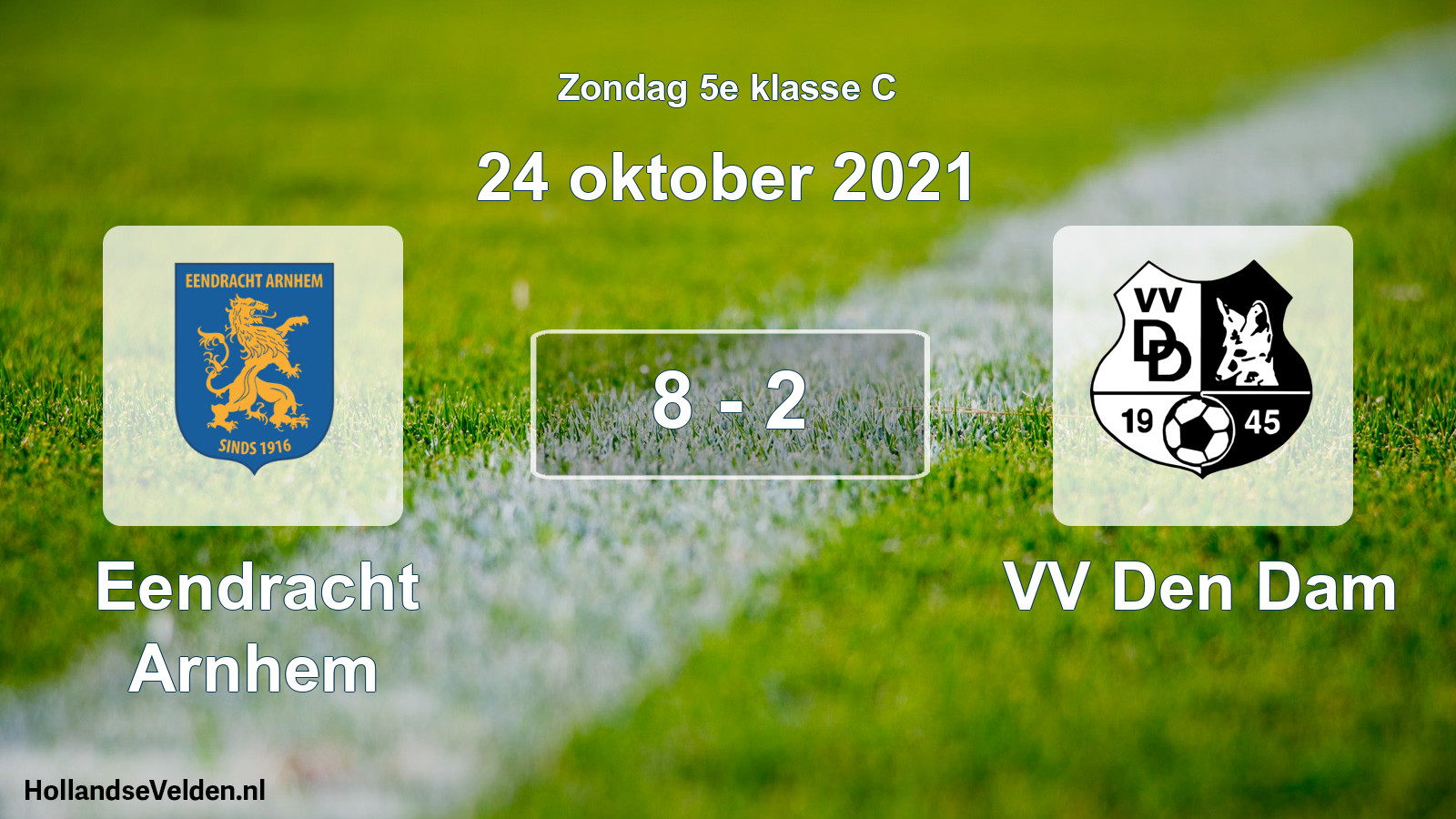 Total number of matches played: Eendracht Arnhem - VV Den Dam 8 - 2 (24 October 2021)