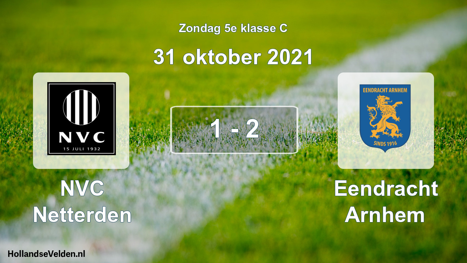 Total number of matches played: NVC Netterden - Eendracht Arnhem 1 - 2 (31 October 2021)