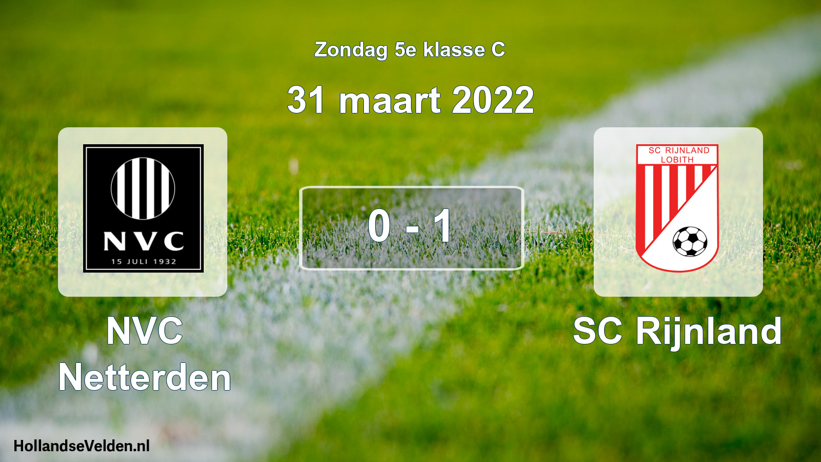 Total number of matches played: NVC Netterden - SC Rijnland 0 - 1 (31 March 2022)