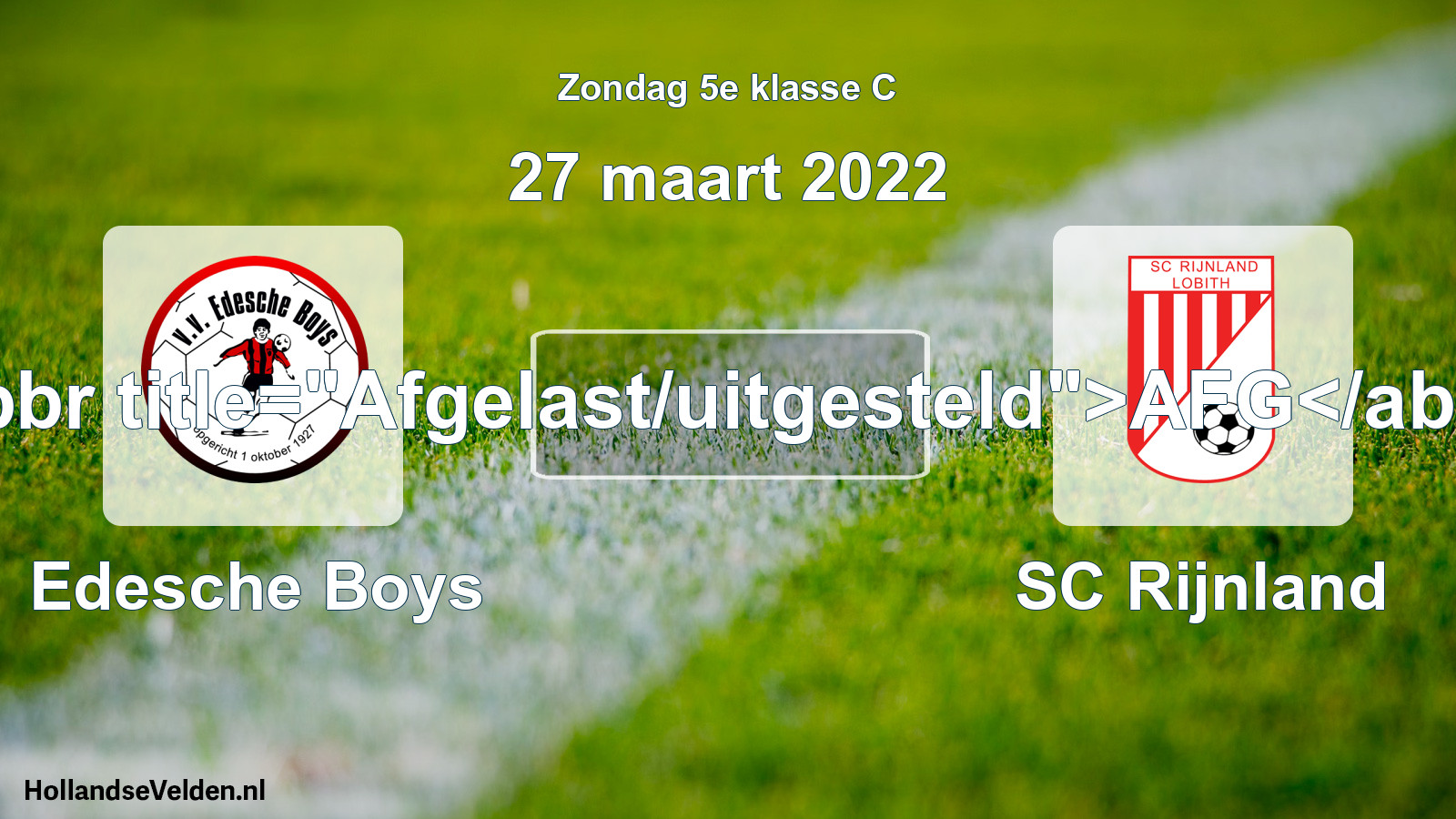 Scheduled Match: Edesche Boys - SC Rijnland (27 March 2022)