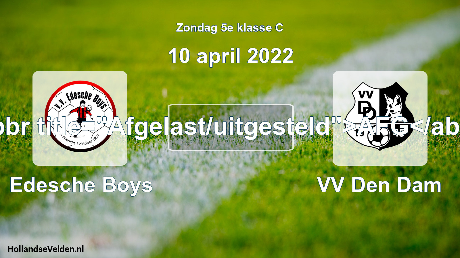 Scheduled Match: Edesche Boys - VV Den Dam (10 April 2022)