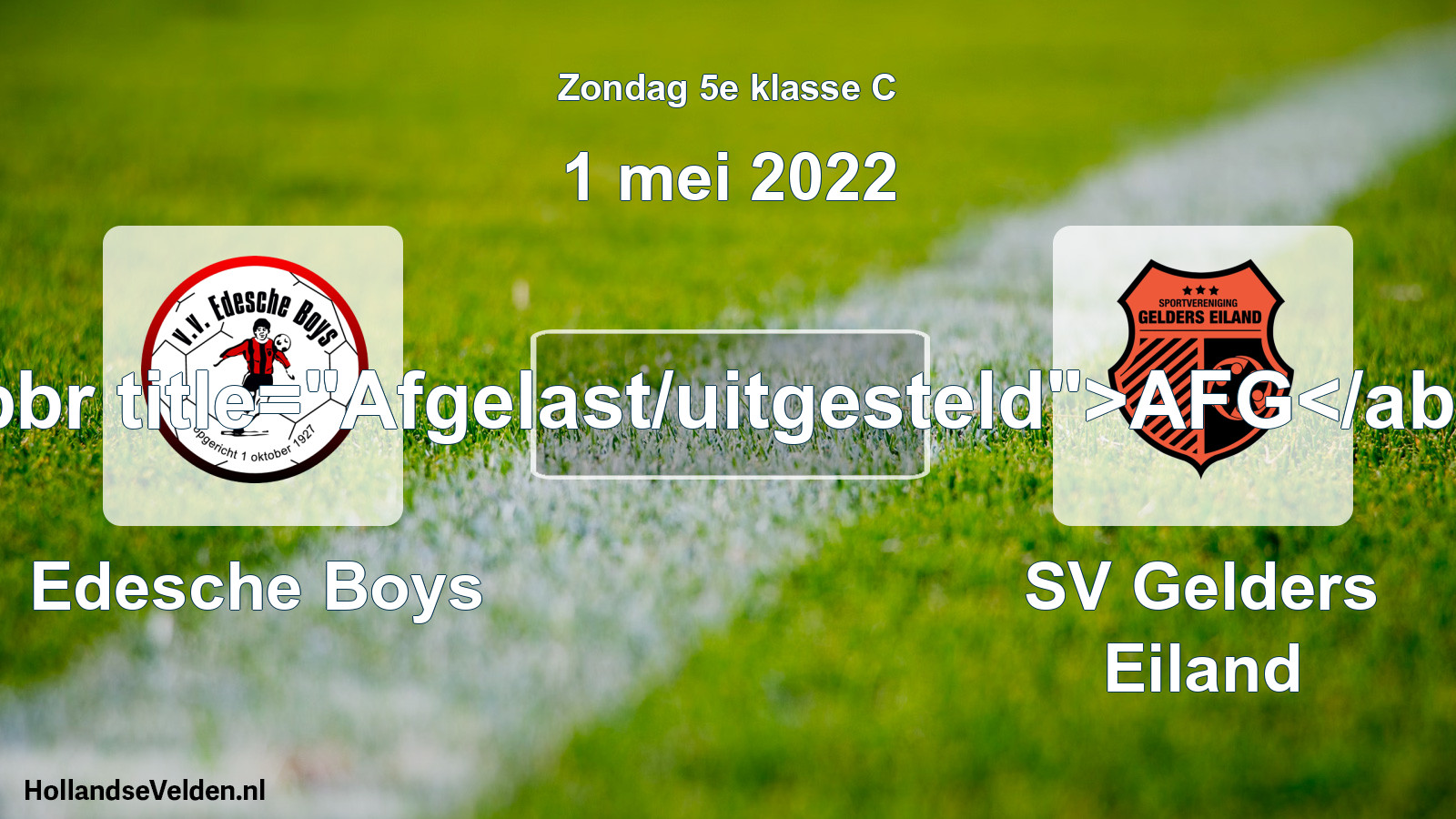 Scheduled Match: Edesche Boys - SV Gelders Eiland (1 May 2022)