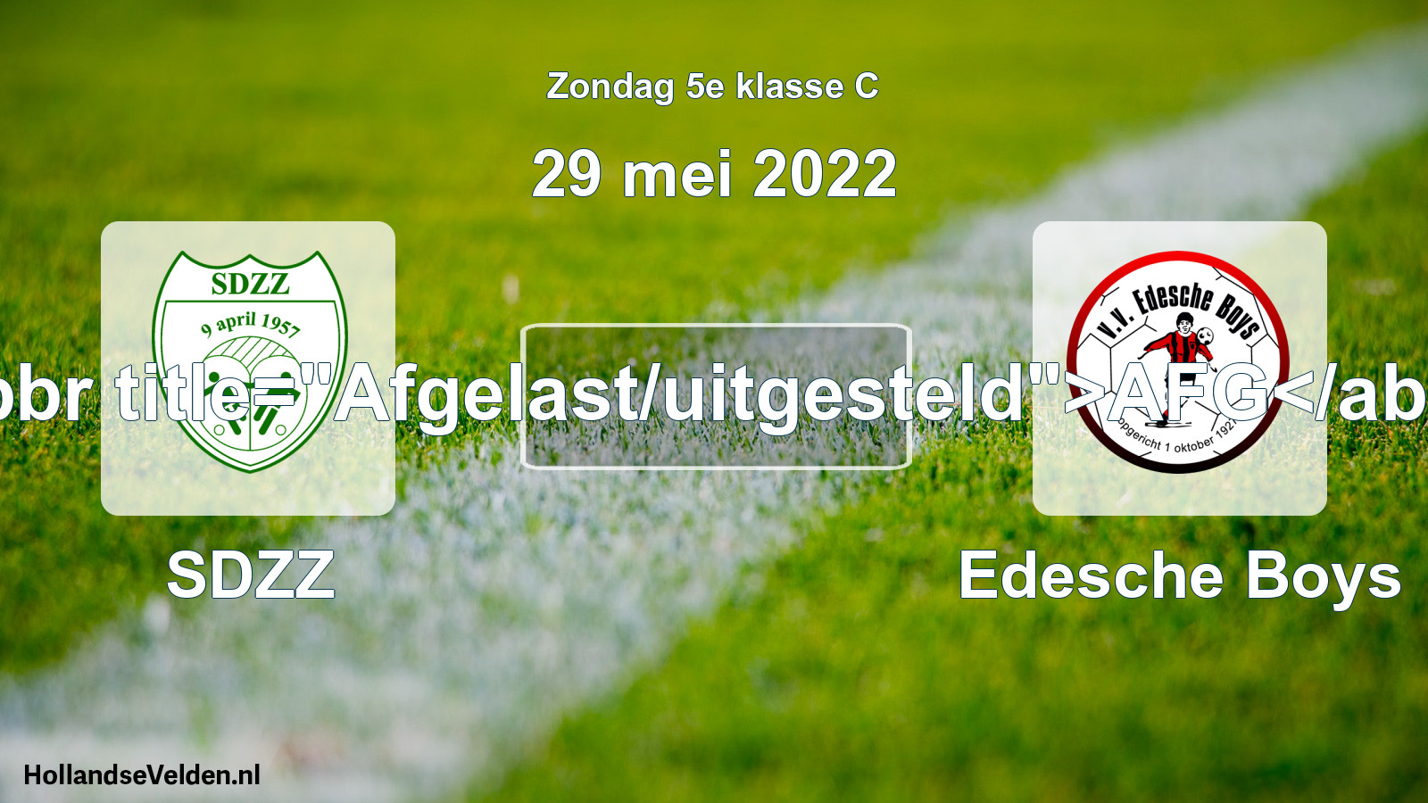 Scheduled Match: SDZZ - Edesche Boys (29 May 2022)