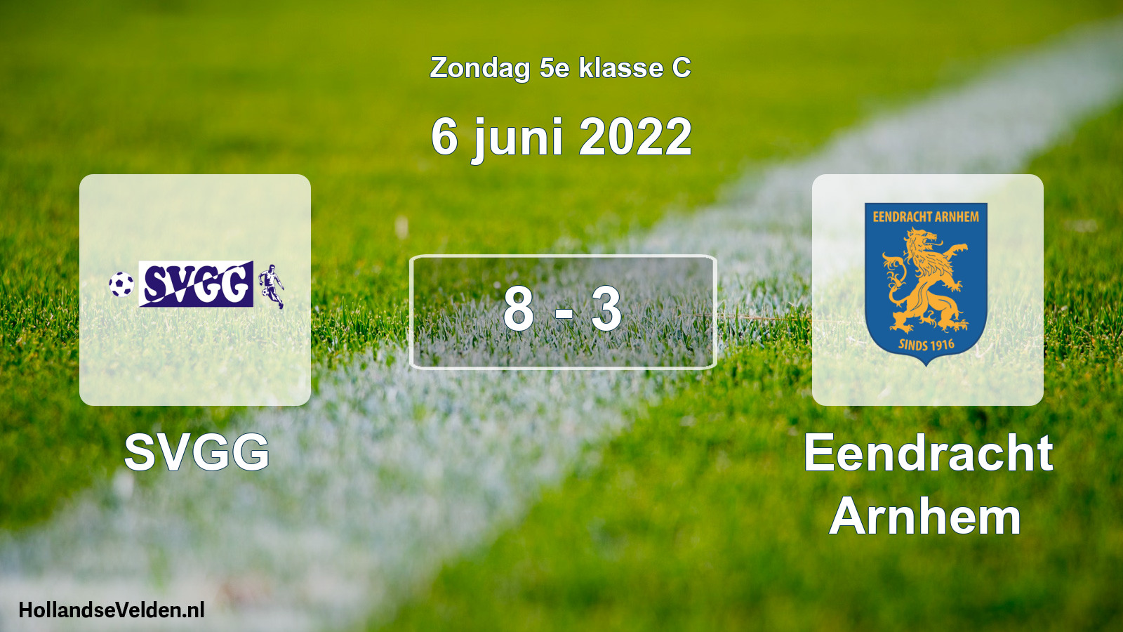 Total number of matches played: SVGG - Eendracht Arnhem 8 - 3 (6 June 2022)