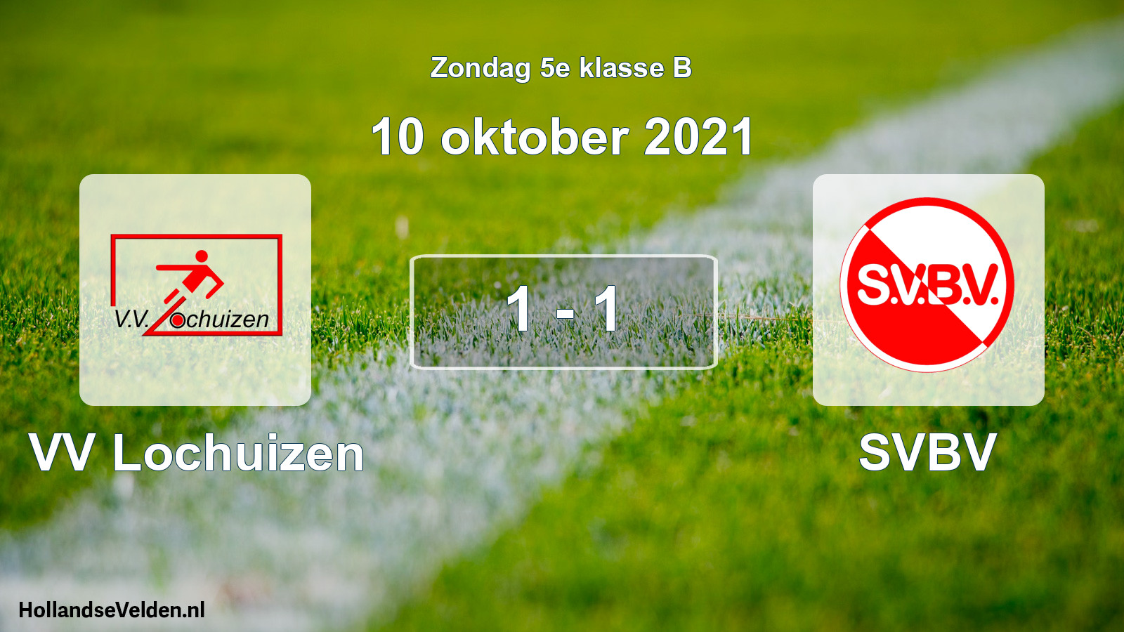 Total number of matches played: VV Lochuizen - SVBV 1 - 1 (10 October 2021)