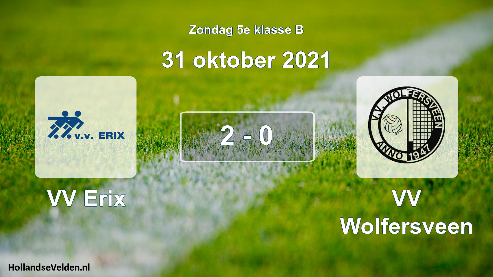 Total number of matches played: VV Erix - VV Wolfersveen 2 - 0 (31 October 2021)