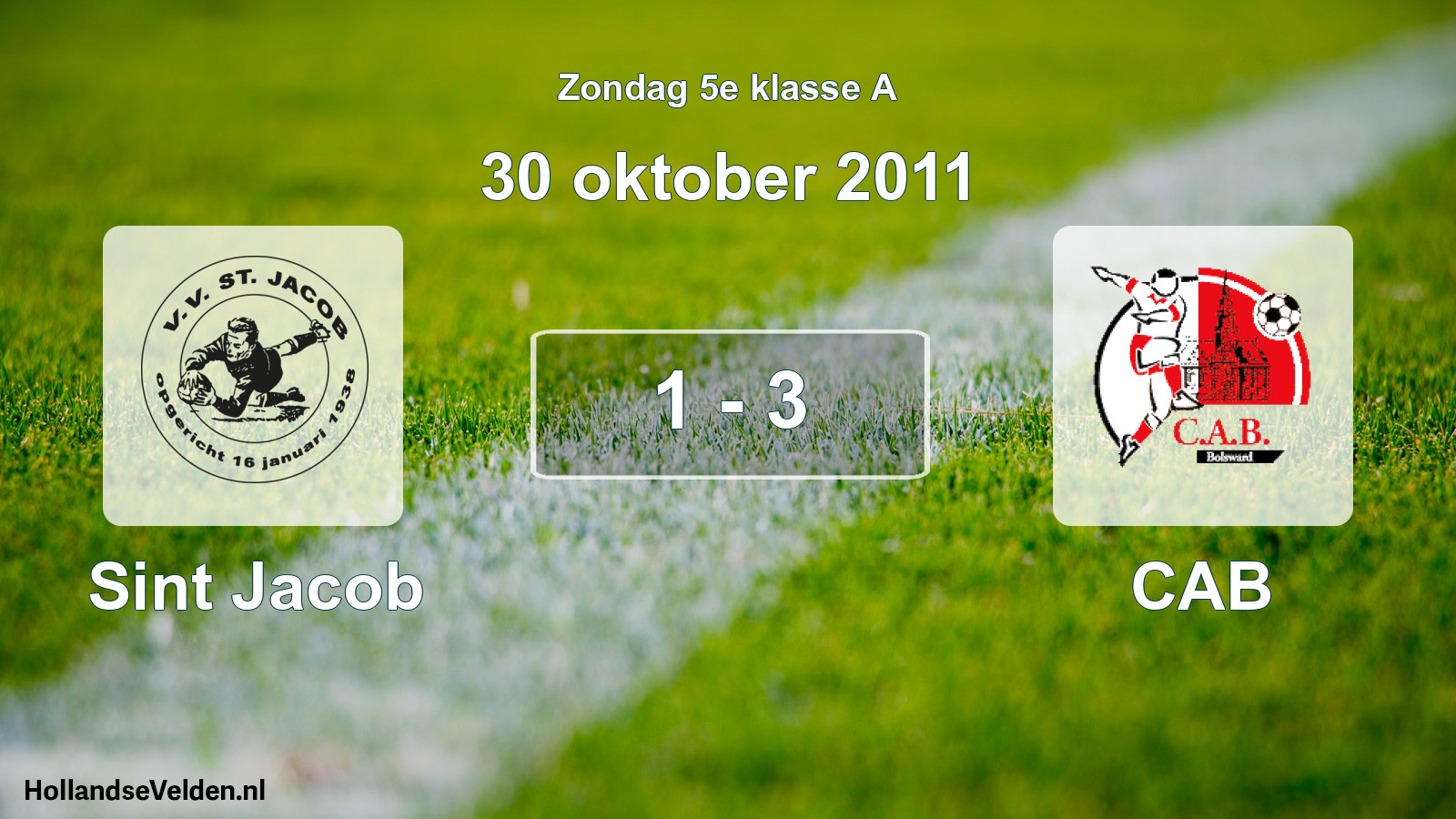 Total number of matches played: Sint Jacob - CAB 1 - 3 (30 October 2011)