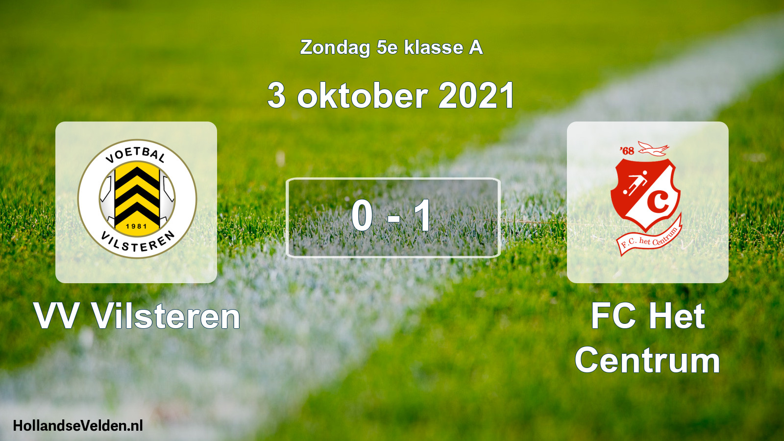 Total number of matches played: VV Vilsteren - FC Het Centrum 0 - 1 (3 October 2021)